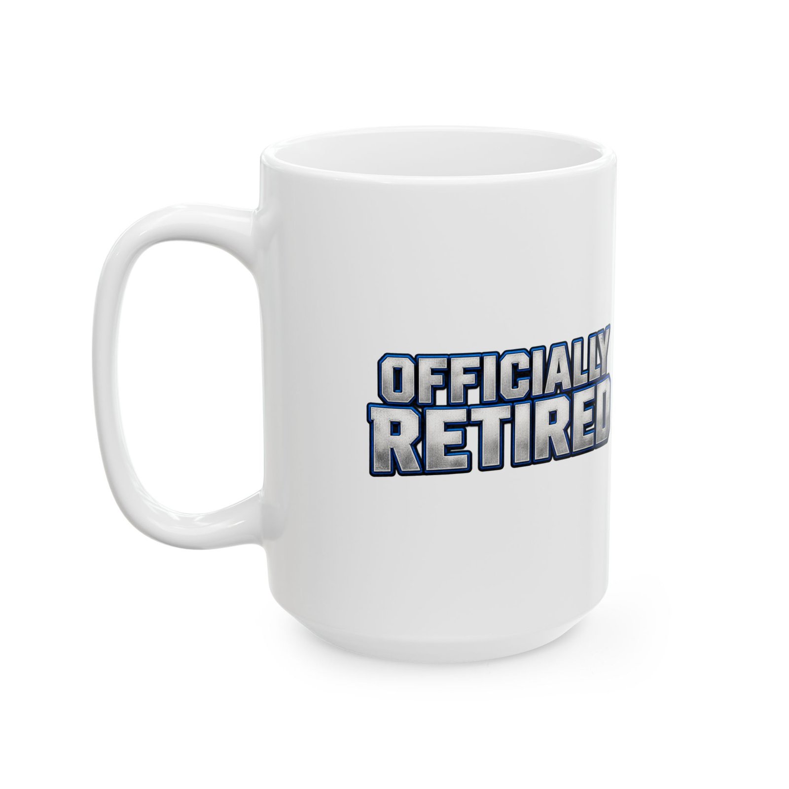 Officially Retired — Blue-Collar Legend Ceramic Coffee Mug - Image 5
