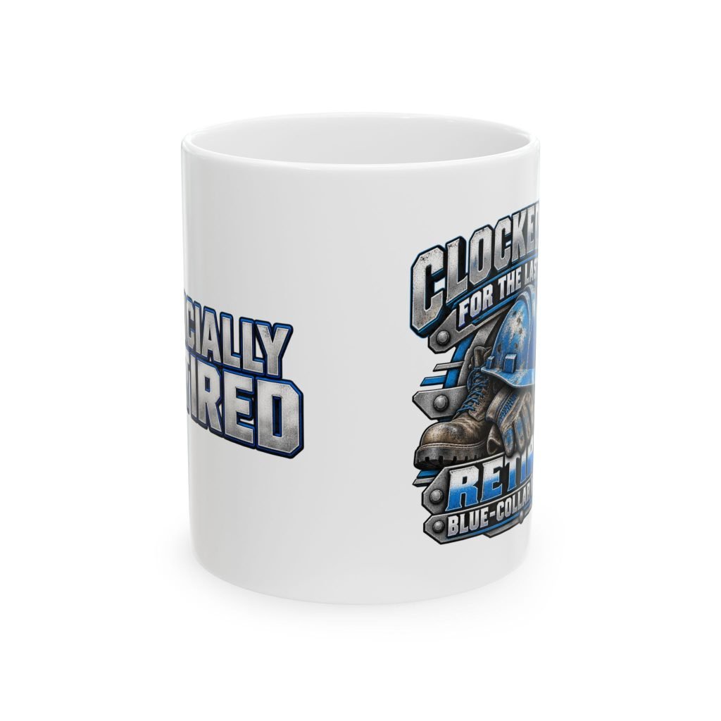 Officially Retired — Blue-Collar Legend Ceramic Coffee Mug