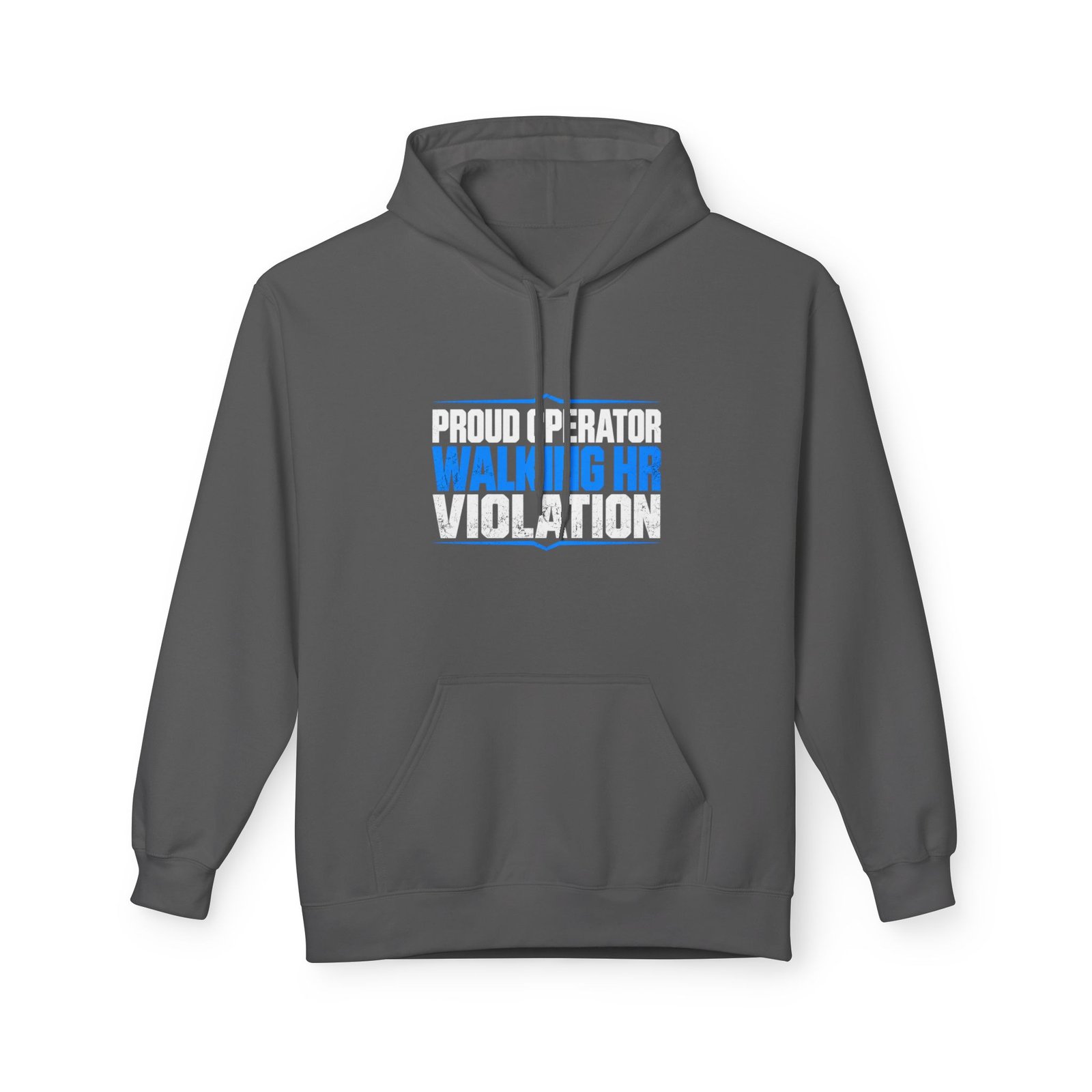 Proud Operator — Walking HR Violation Hoodie - Image 9