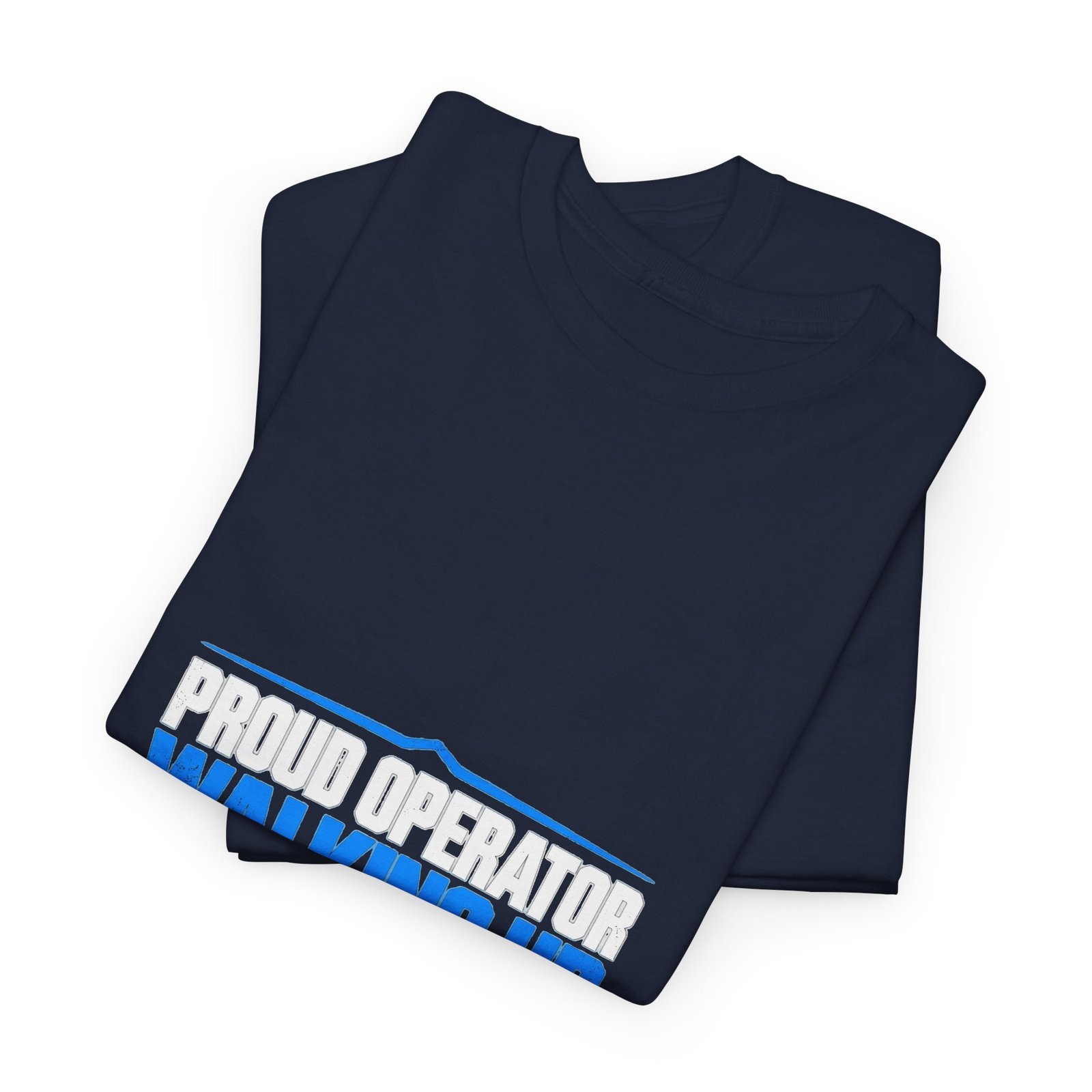 Proud Operator — Walking HR Violation T-Shirt - Image 22