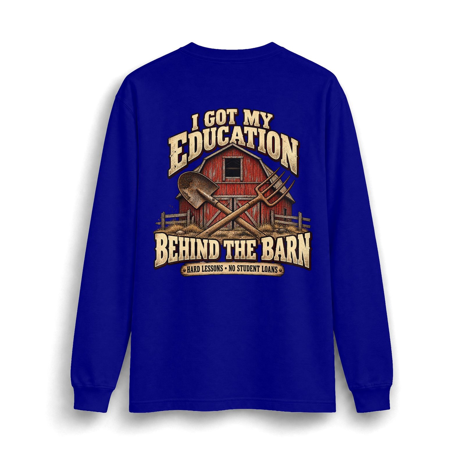 Barn Life Heavyweight Long-Sleeve — "I Got My Education Behind the Barn" - Image 5