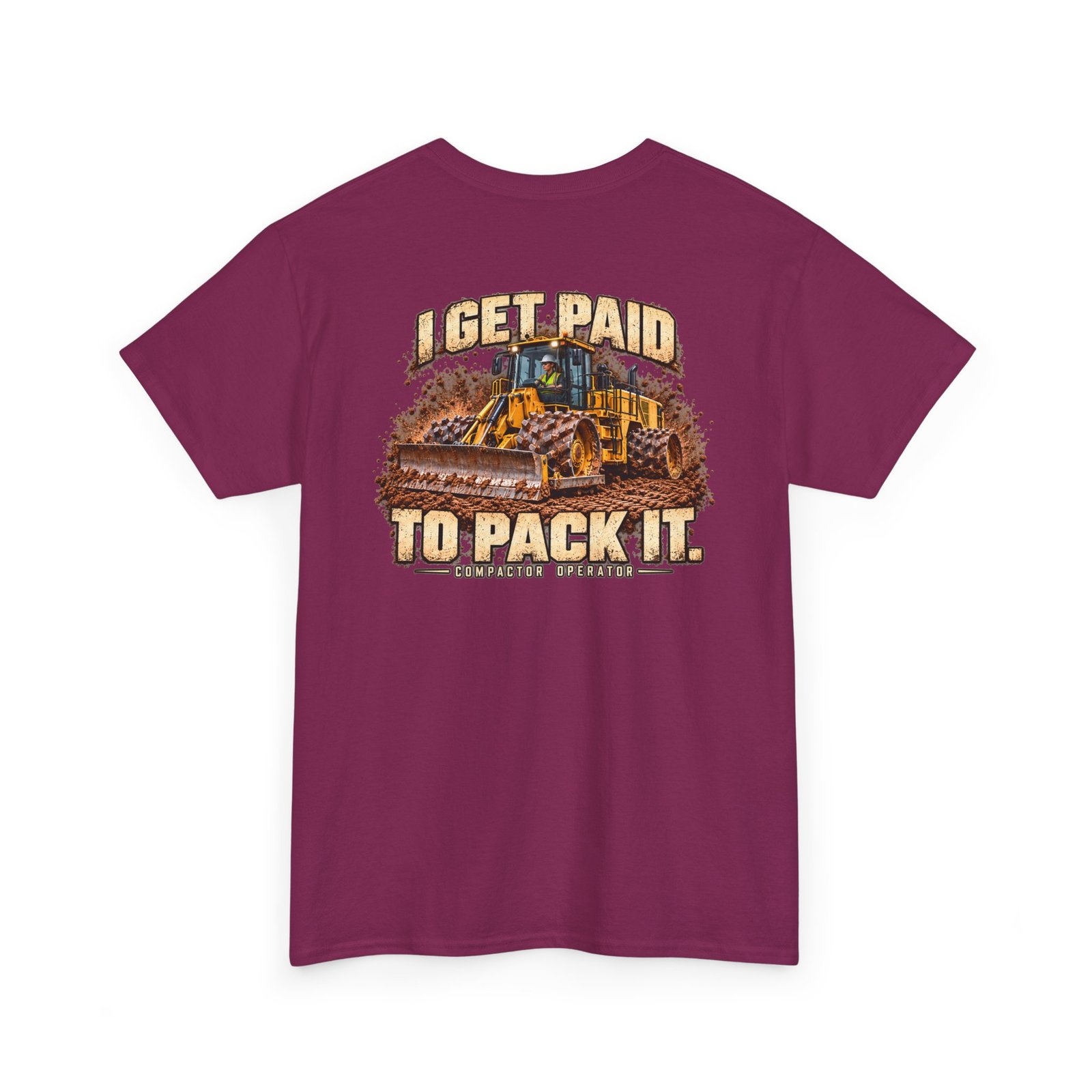 I Get Paid to Pack It — Woman Compactor Operator T-Shirt | Don’t Be a Ronnie - Image 22