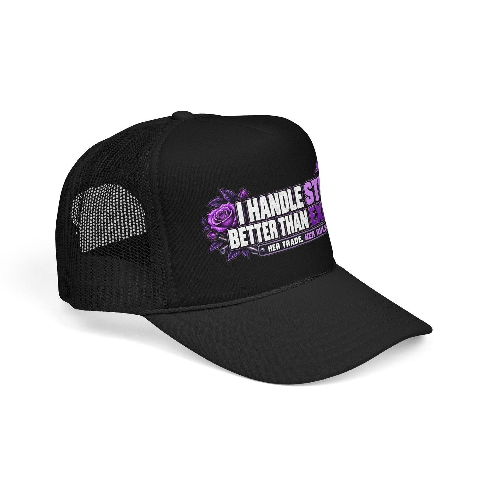 I handle studs better than excuses. | Black Foam Trucker Hat — Purple Roses | Her Trade. Her RULES. - Image 2