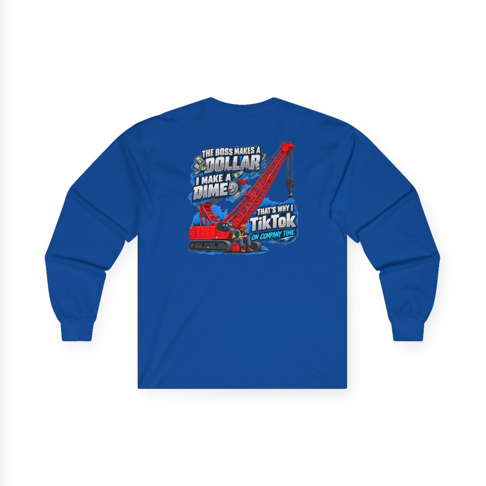 Crane Operators & Oilers — TikTok on Company Time Long Sleeve | Trades TikTok Collection - Image 22