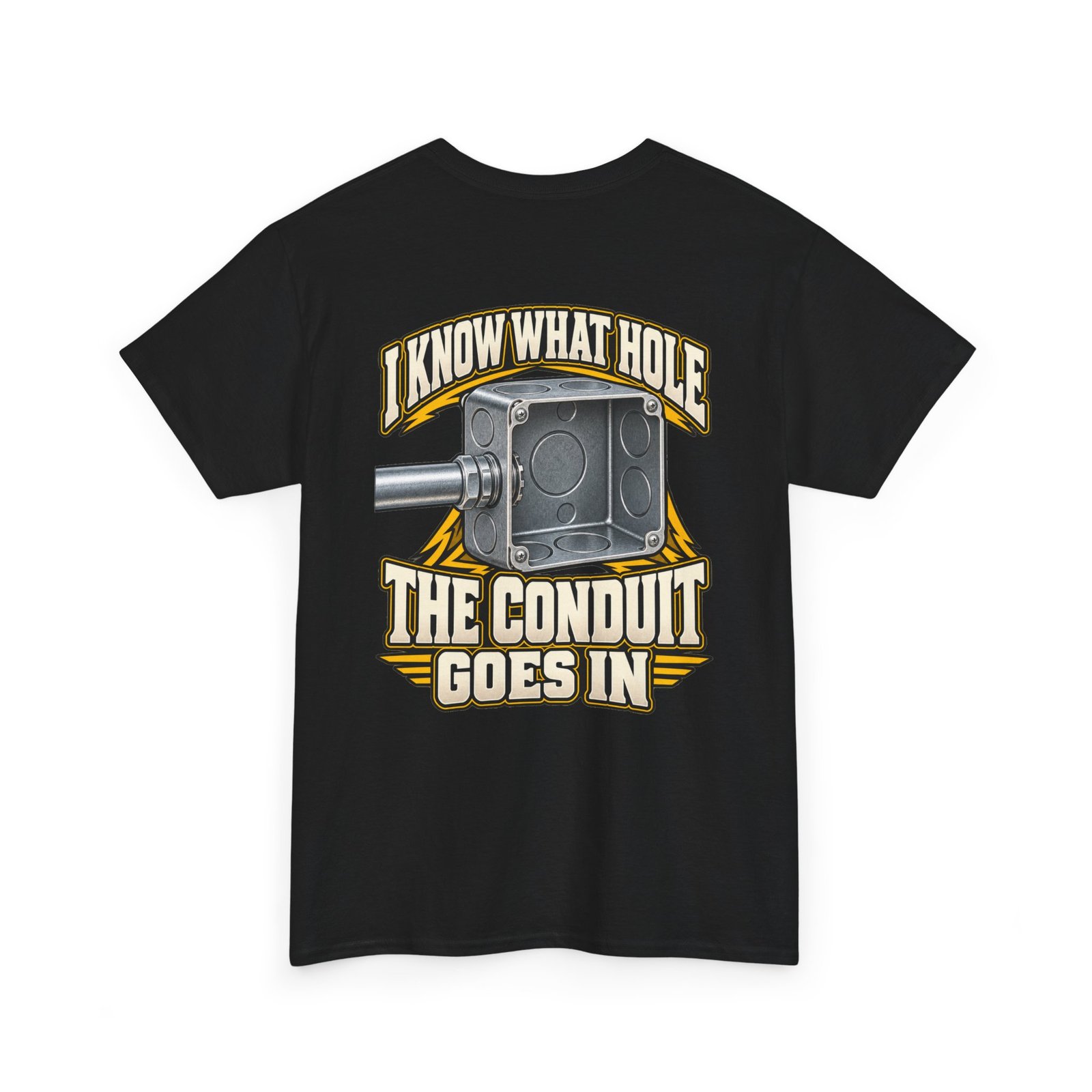 I Know What Hole the Conduit Goes In | Electrician T-Shirt