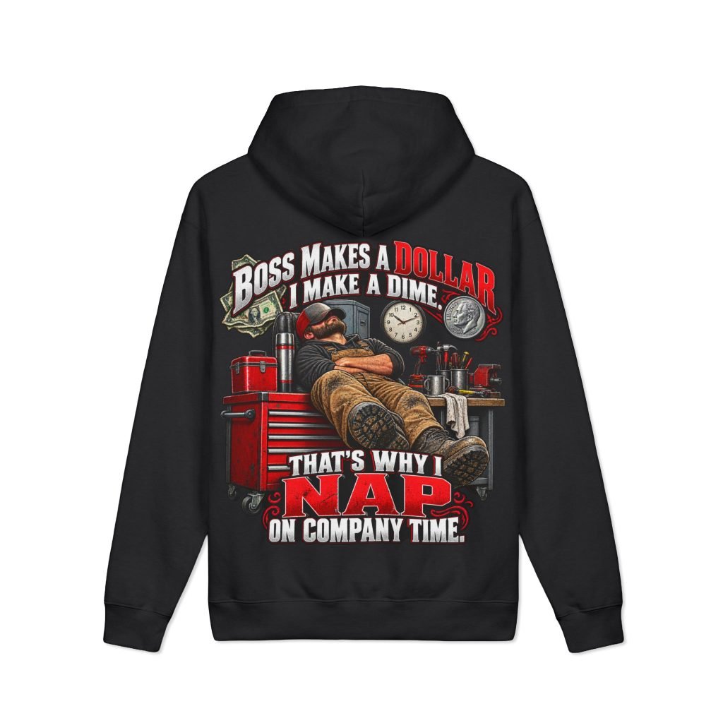 Nap on Company Time | Boss Makes a Dollar 12.5 oz Heavyweight Hoodie — Trades TikTok Collection
