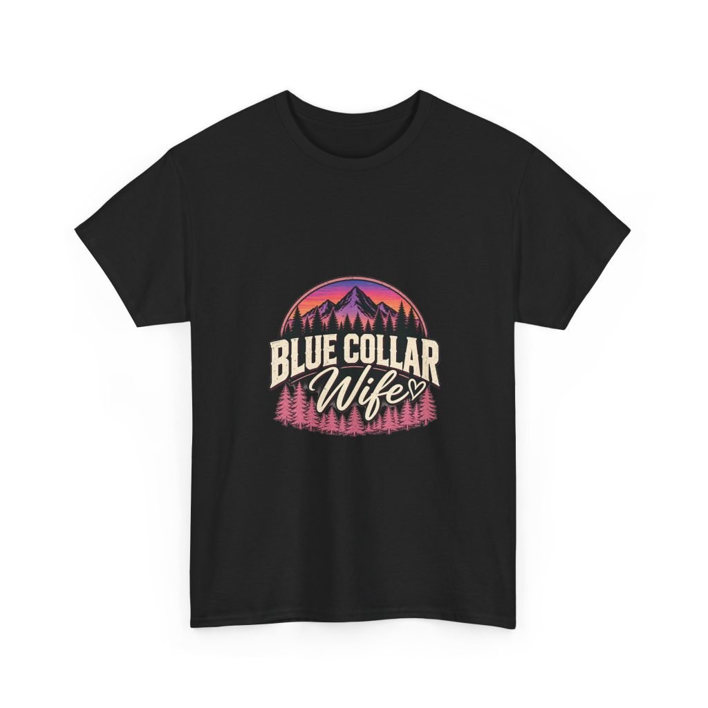 Blue Collar Wife | Mountain Sunset T-Shirt — Her Trade. Her RULES.