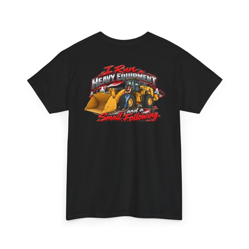 I Run Heavy Equipment and a Small Following | Operator T-Shirt — Red & Silver