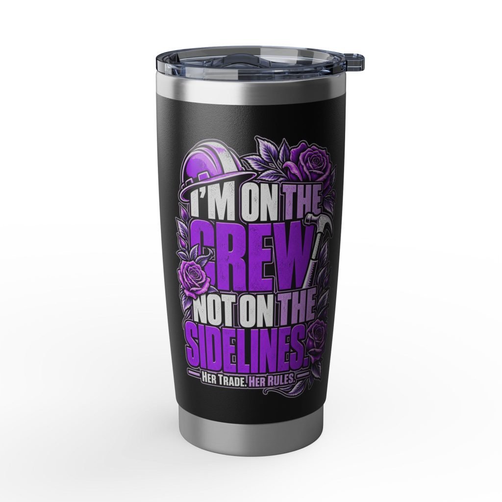 I’m on the crew, not on the sidelines. | Black 20oz Tumbler — Purple Roses | Her Trade. Her RULES.