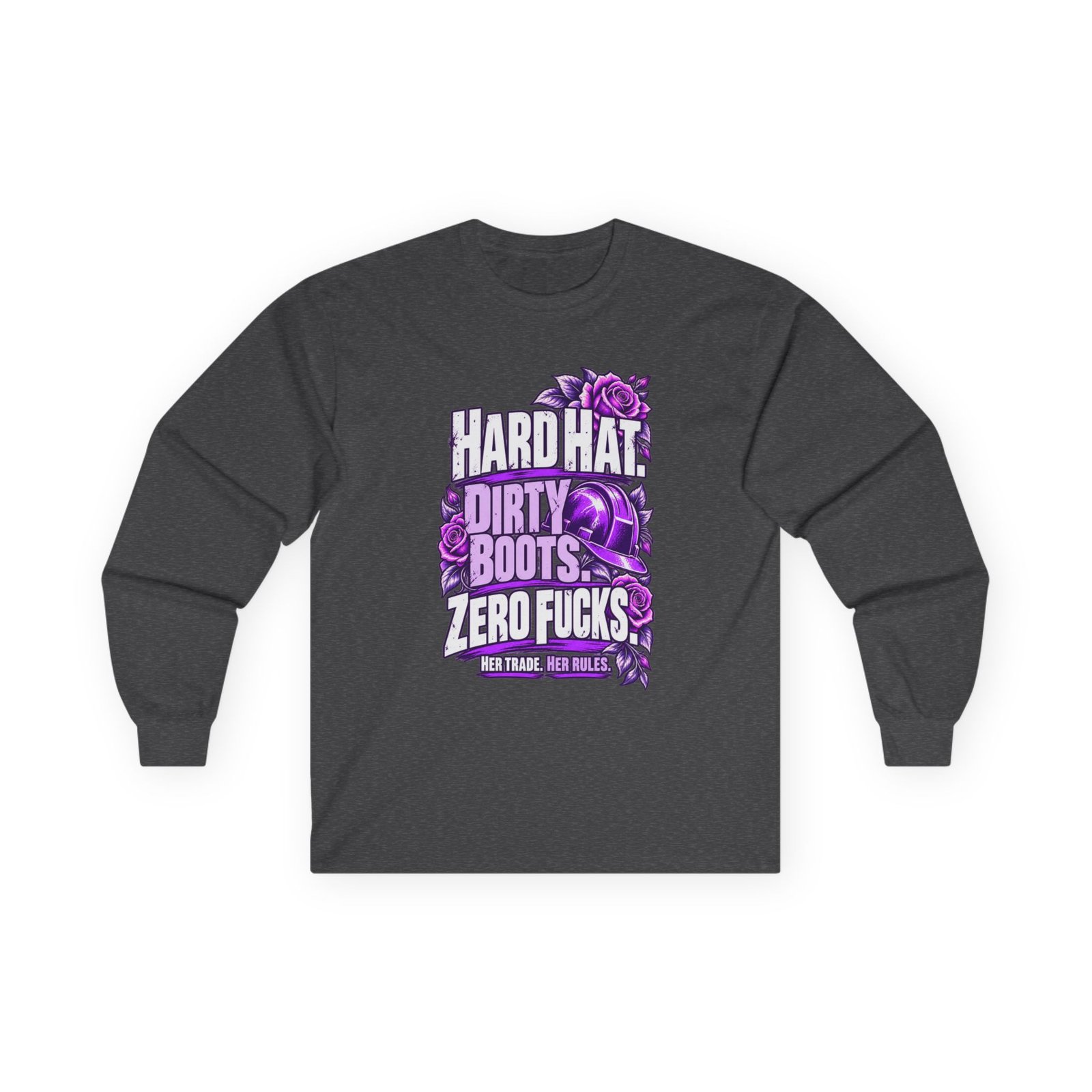 Hard hat. Dirty boots. Zero fucks. | Construction Long-Sleeve Shirt — Purple Roses | Her Trade. Her RULES. - Image 2