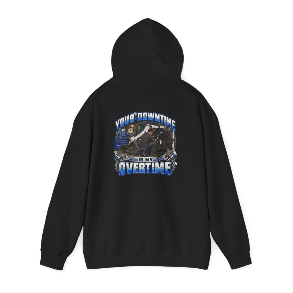Your Downtime Is My Overtime | Diesel Mechanic Hoodie — Don’t Be a Ronnie