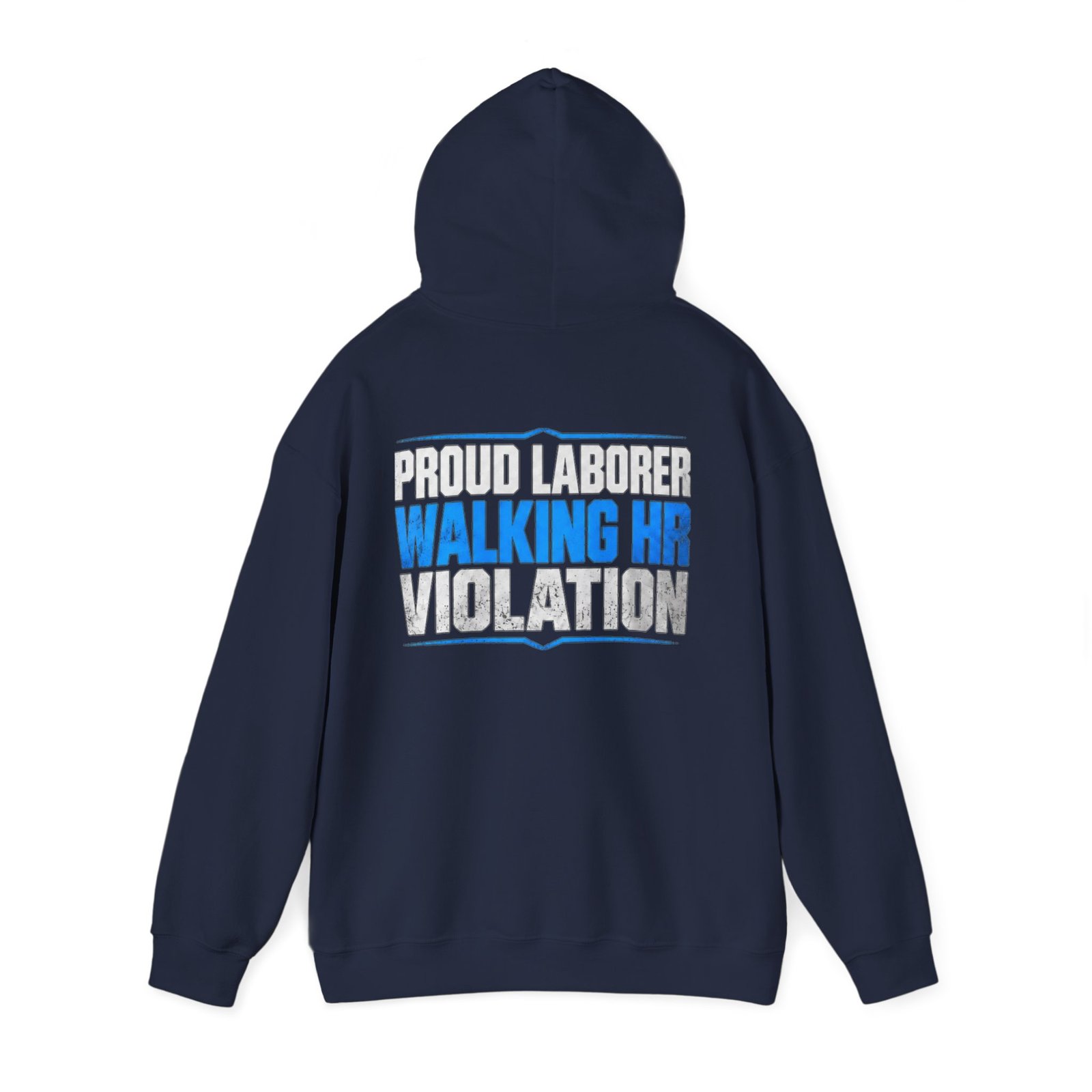 Proud Laborer — Walking HR Violation Work Hoodie - Image 6