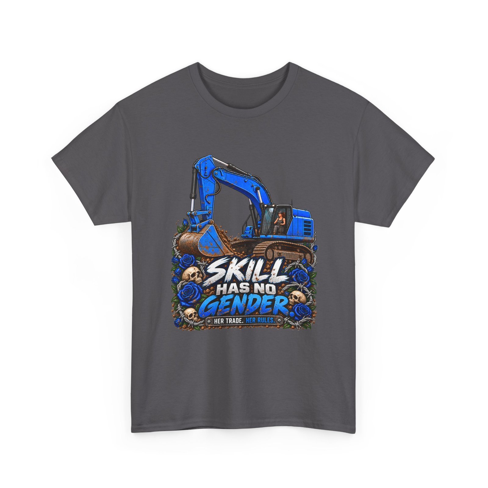 Skill Has No Gender | Blue Excavator T-Shirt — Her Trade. Her RULES. - Image 3