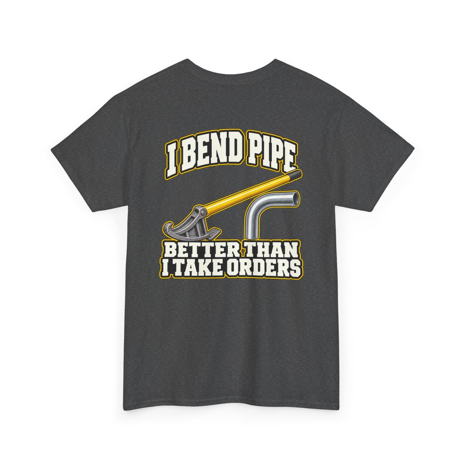 I Bend Pipe Better Than I Take Orders | Electrician T-Shirt - Image 4