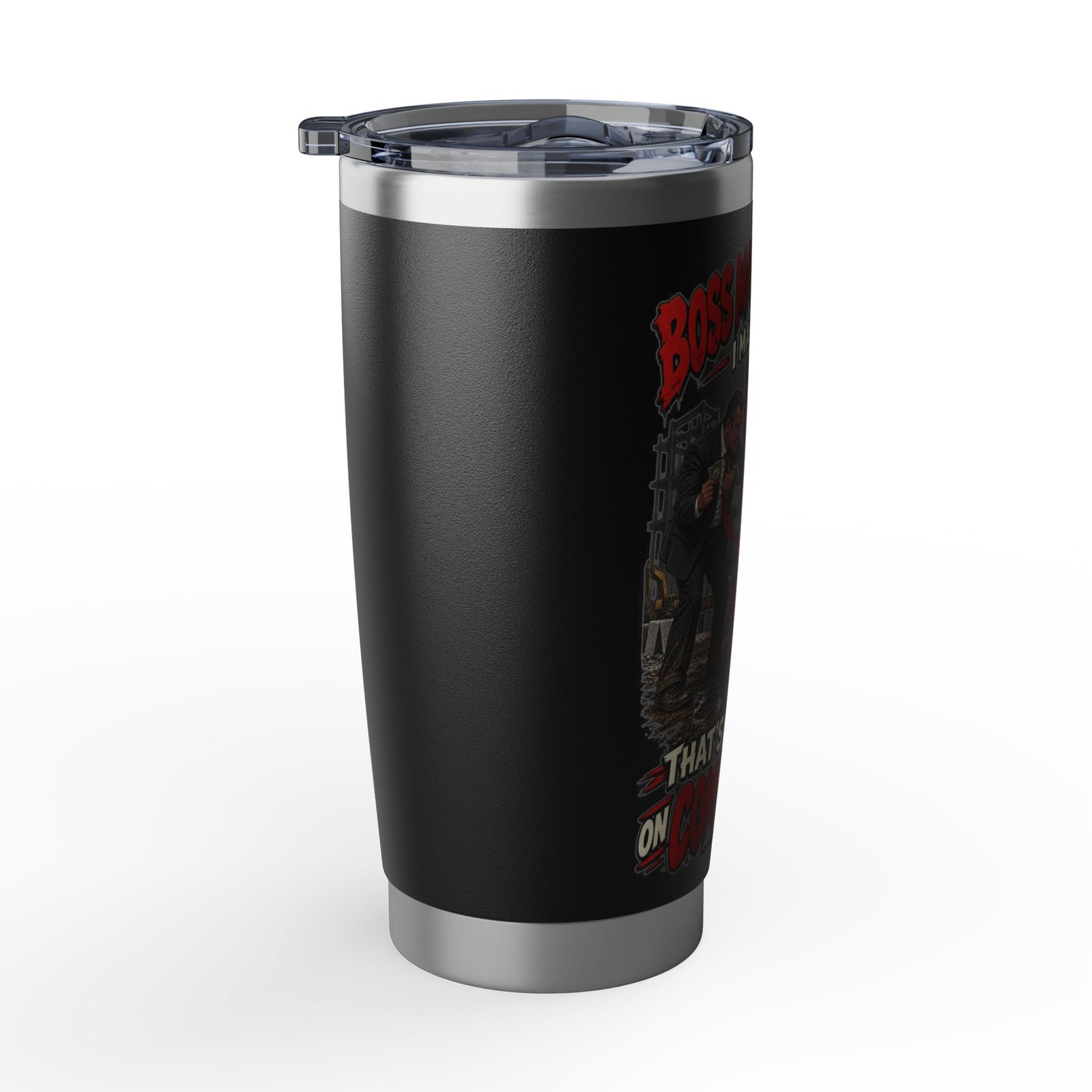 Boss Makes a Dollar | Jobsite Payday 20oz Tumbler — Don’t Be a Ronnie - Image 8