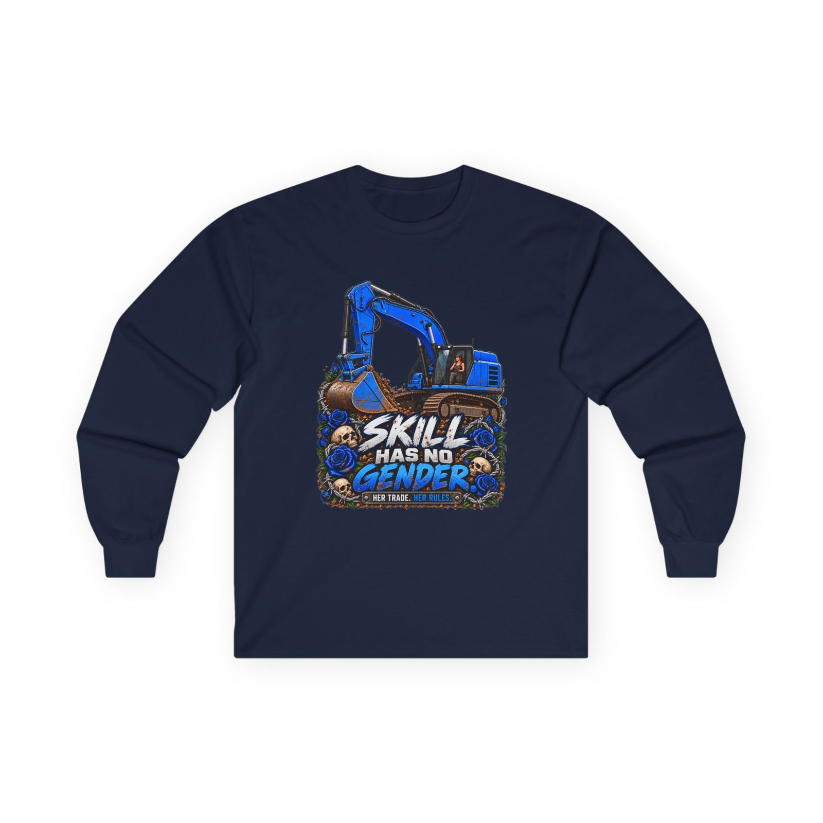 Skill Has No Gender | Blue Excavator Long-Sleeve Shirt — Her Trade. Her RULES. - Image 3