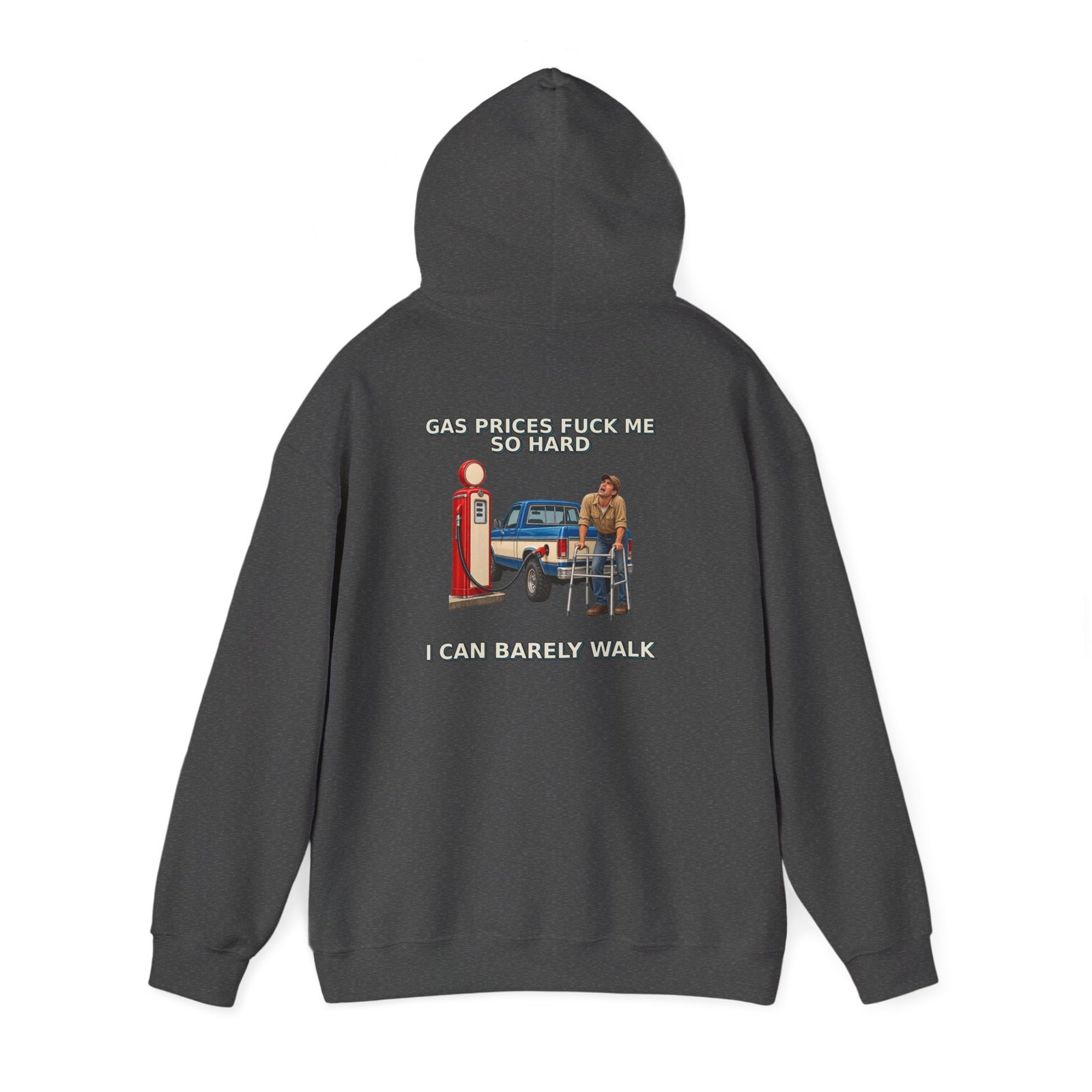 Gas Prices — I Can Barely Walk Work Hoodie - Image 4