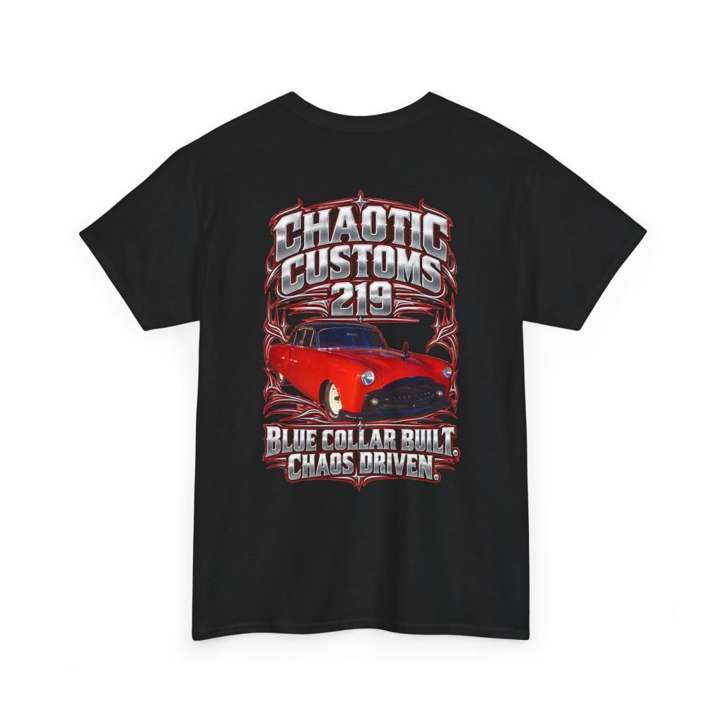 Chaotic Customs 219 — Blue Collar Built. Chaos Driven. T-Shirt