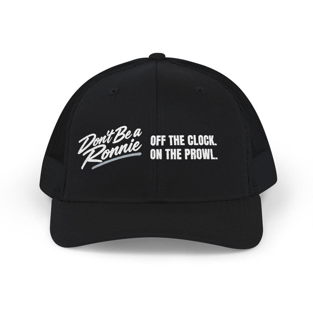 Off the Clock. On the Prowl. — Embroidered Richardson 112 Hat | Don’t Be a Ronnie