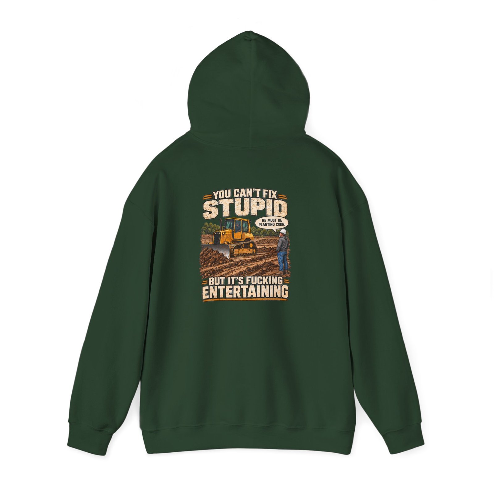 You Can’t Fix Stupid, But It’s Fucking Entertaining — Work Hoodie - Image 3