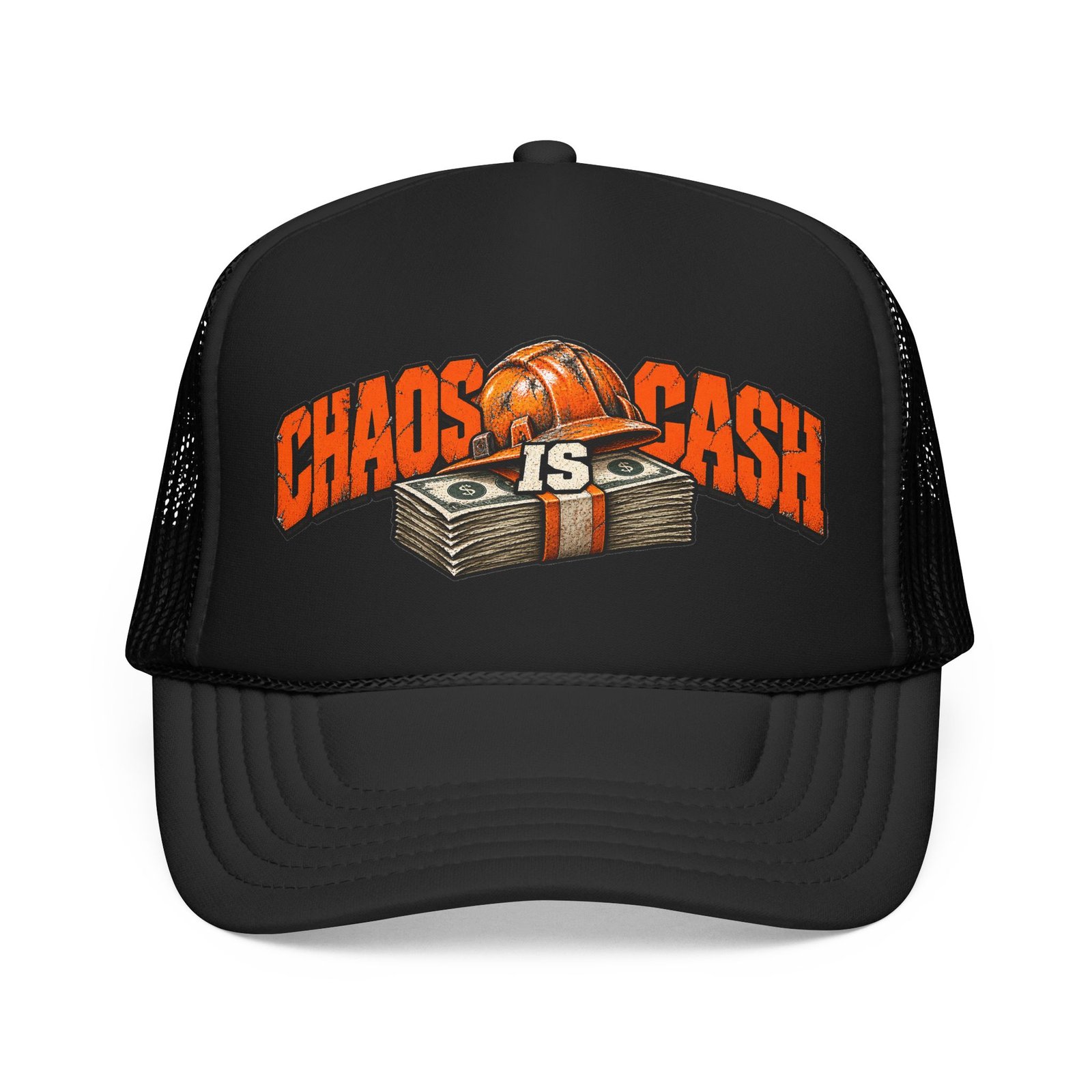 Chaos Is Cash | Neon Orange Hardhat Trucker Hat — Don’t Be a Ronnie