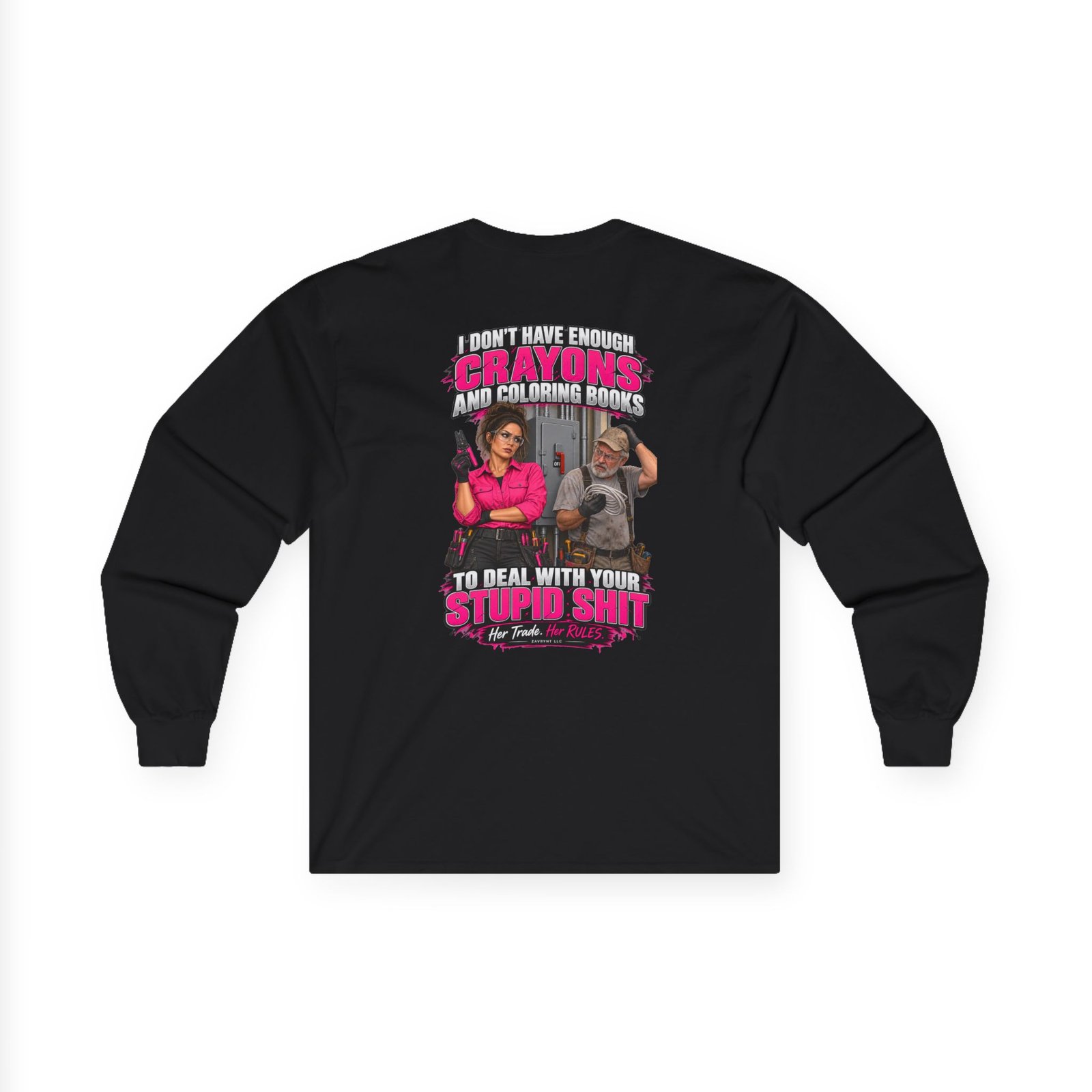Her Trade. Her RULES. | Crayons and Coloring Books — Electrician Long Sleeve