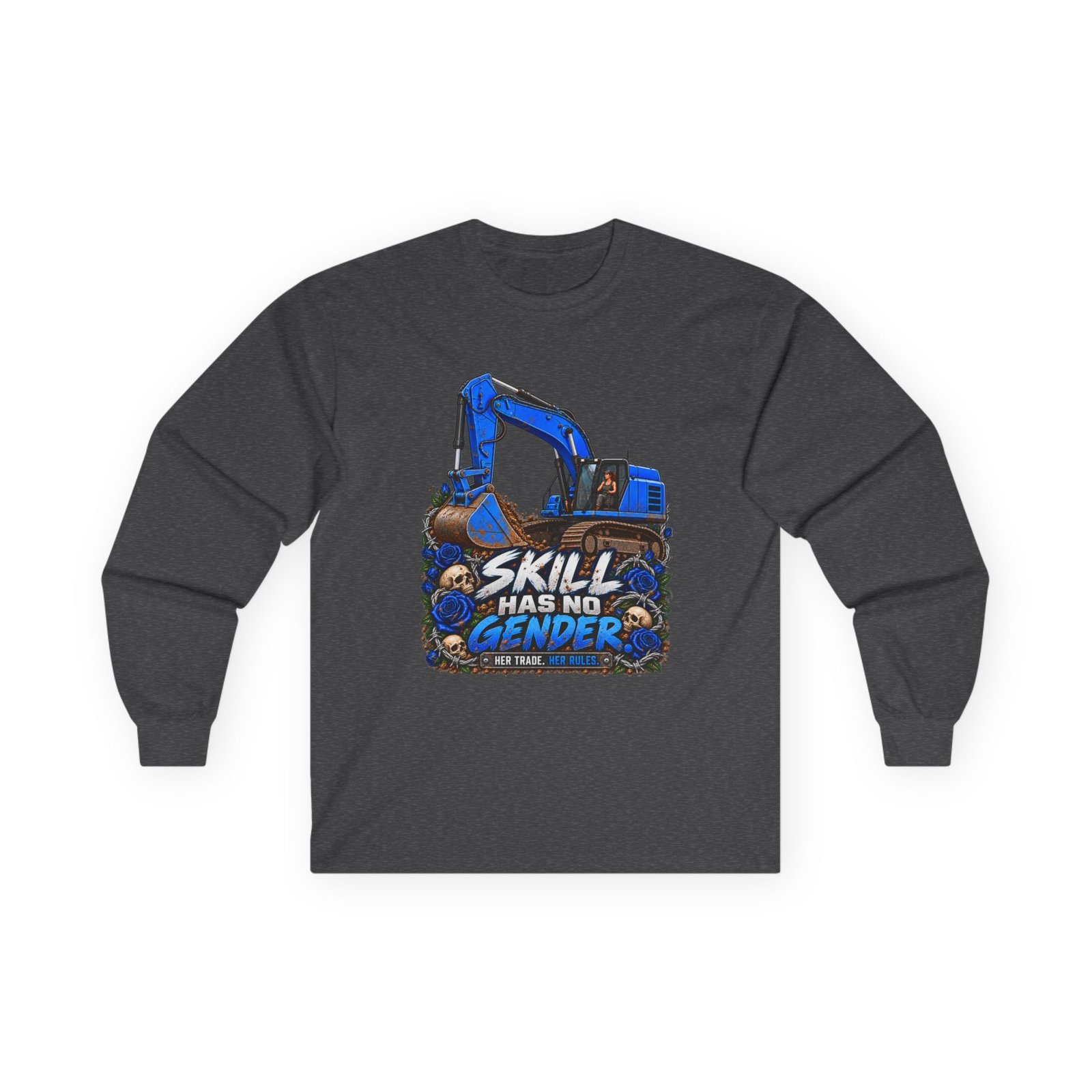 Skill Has No Gender | Blue Excavator Long-Sleeve Shirt — Her Trade. Her RULES. - Image 2