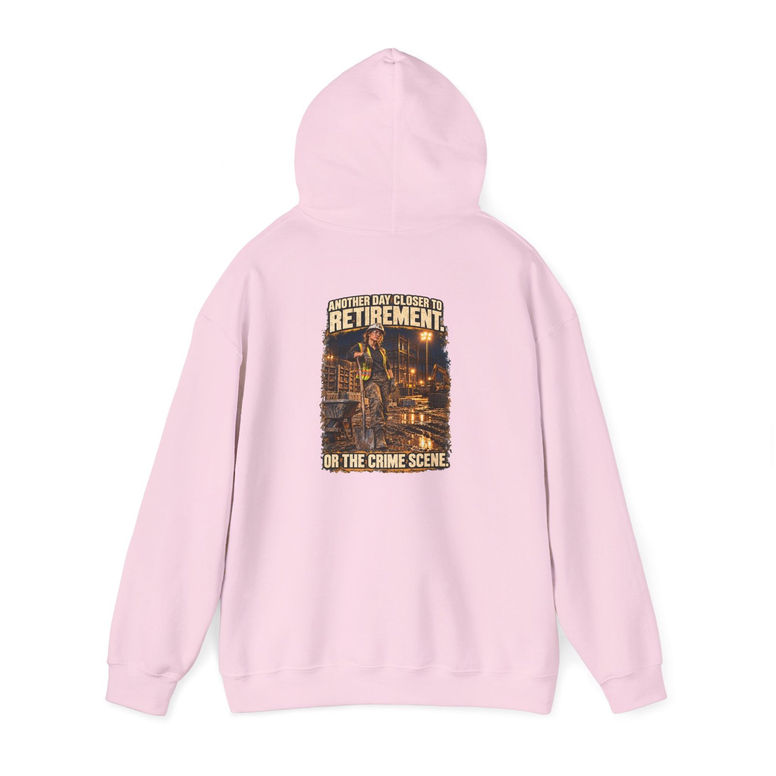 Another Day Closer to Retirement. Or the Crime Scene. — Ladies Laborer Hoodie | Don’t Be a Ronnie - Image 31