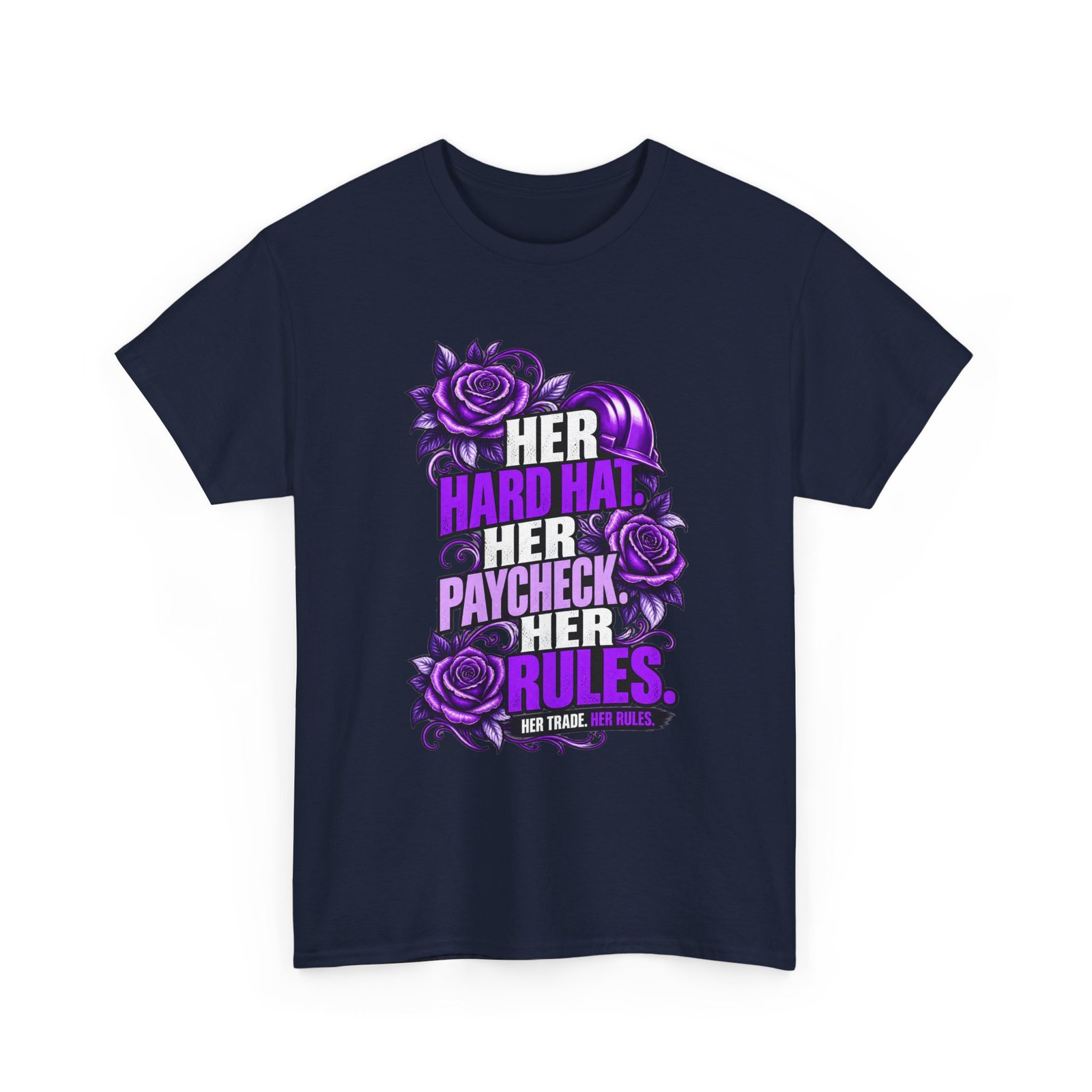 Her hard hat. Her paycheck. Her RULES. | Construction T-Shirt — Purple Roses | Her Trade. Her RULES. - Image 4