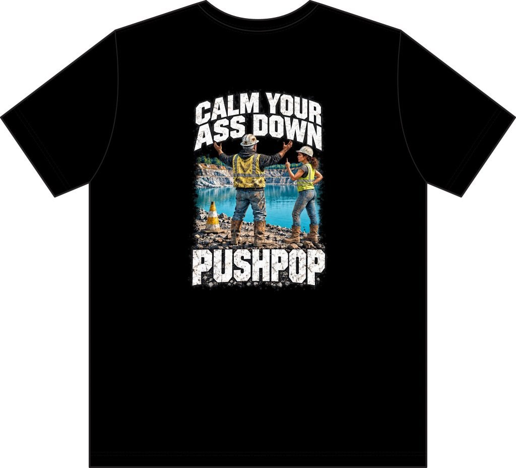 Calm Your Ass Down, Pushpop — Don't Be a Ronnie Pocket Work T-Shirt