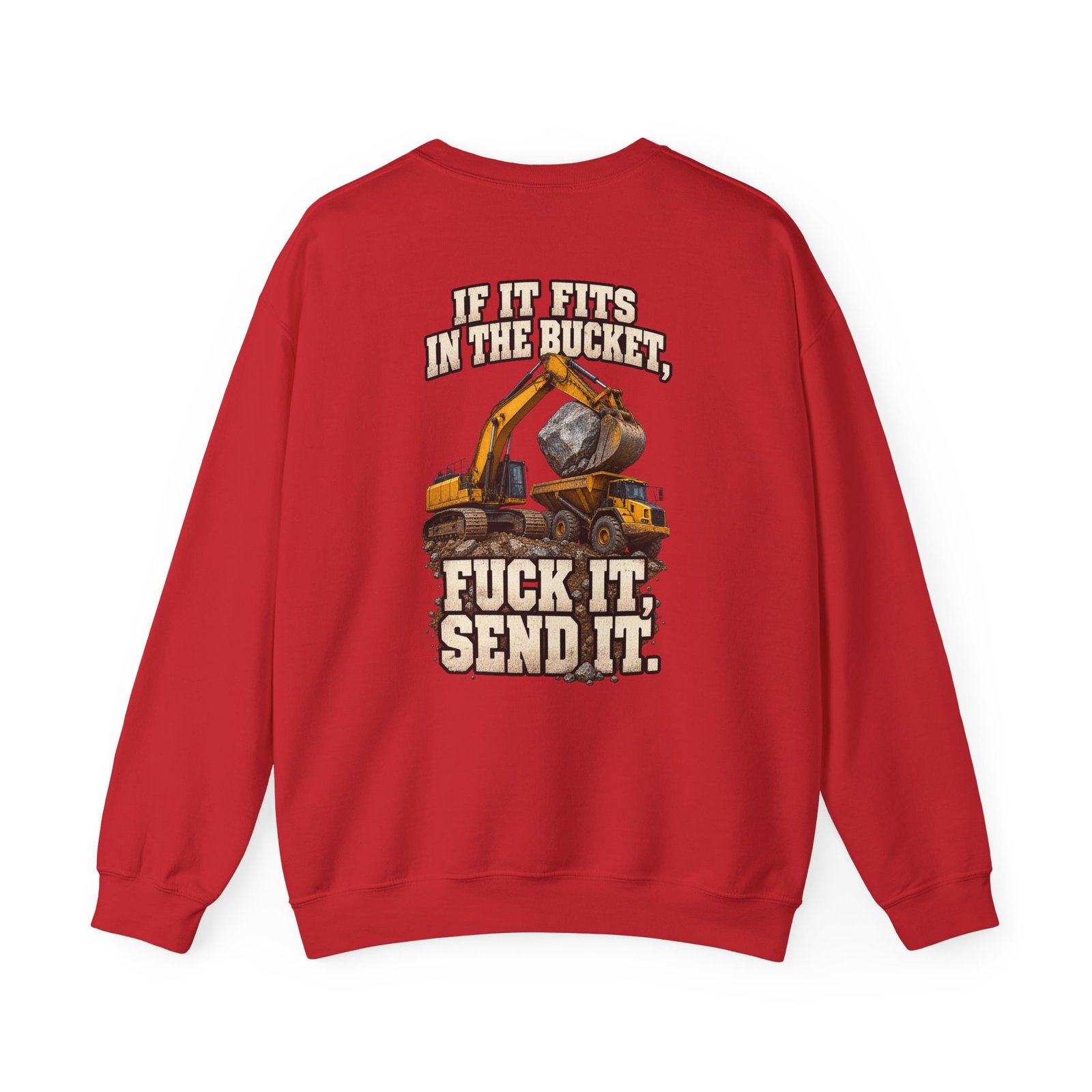 If It Fits in the Bucket, Fuck It — Send It | Excavator Crewneck Sweatshirt - Image 15
