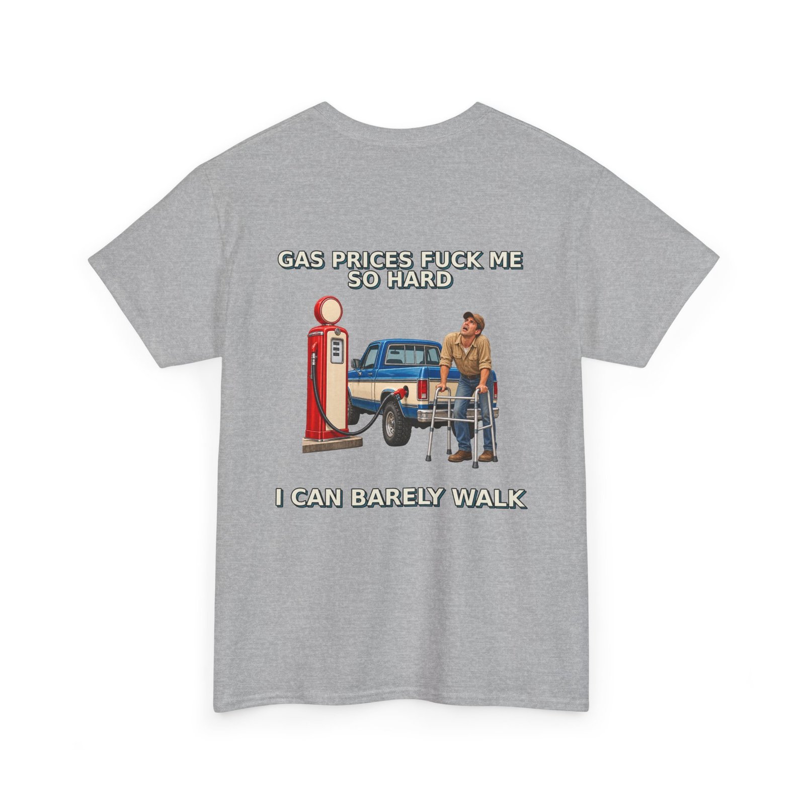 Gas Prices — I Can Barely Walk T-Shirt - Image 2