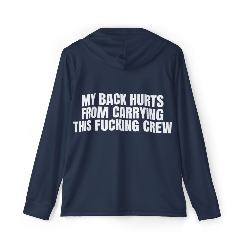 My Back Hurts From Carrying This Fucking Crew — Navy Sports AOP Full-Back Hoodie | Don’t Be a Ronnie