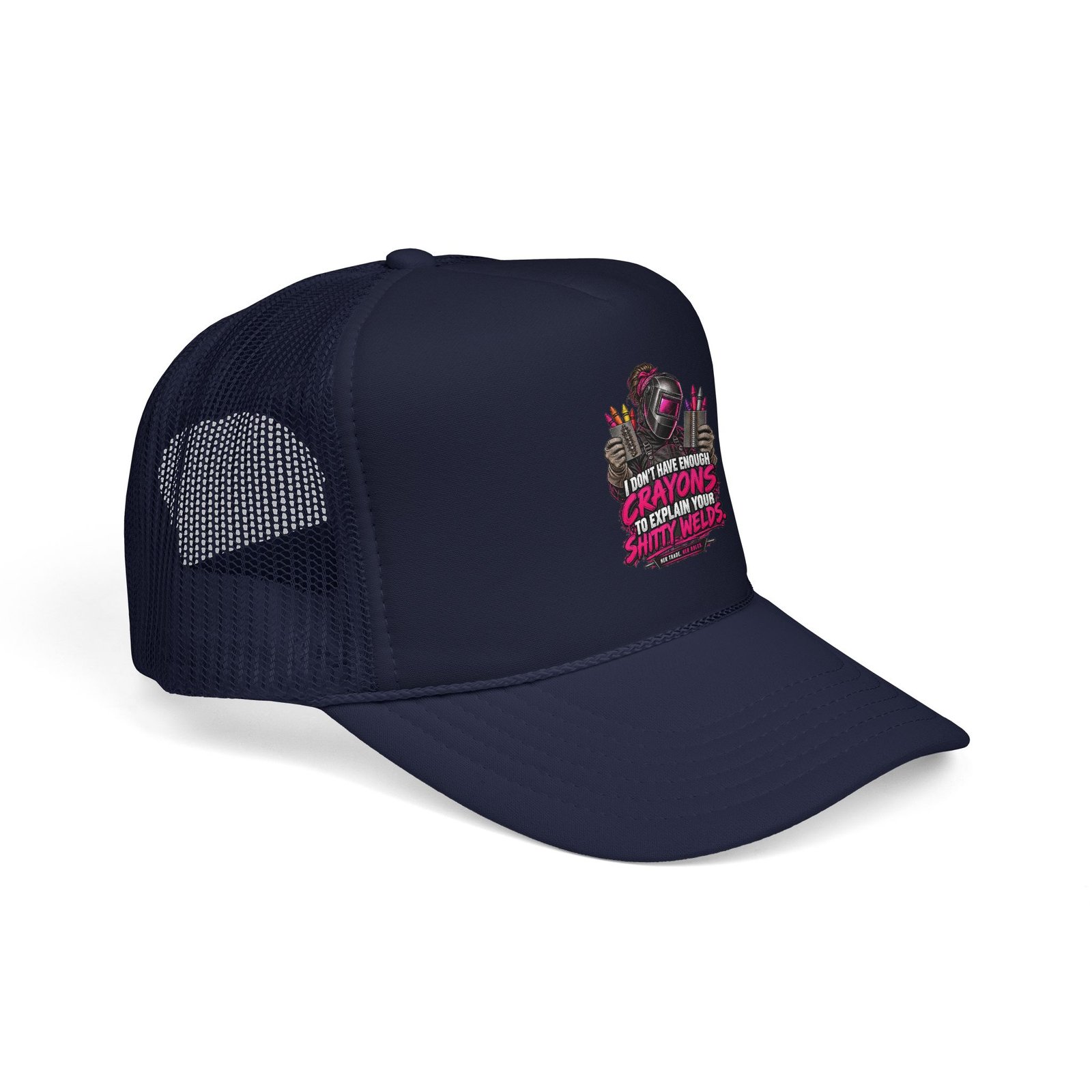 I Don’t Have Enough Crayons to Explain Your Shitty Welds | Dark Navy Trucker Hat — Her Trade. Her RULES. - Image 2