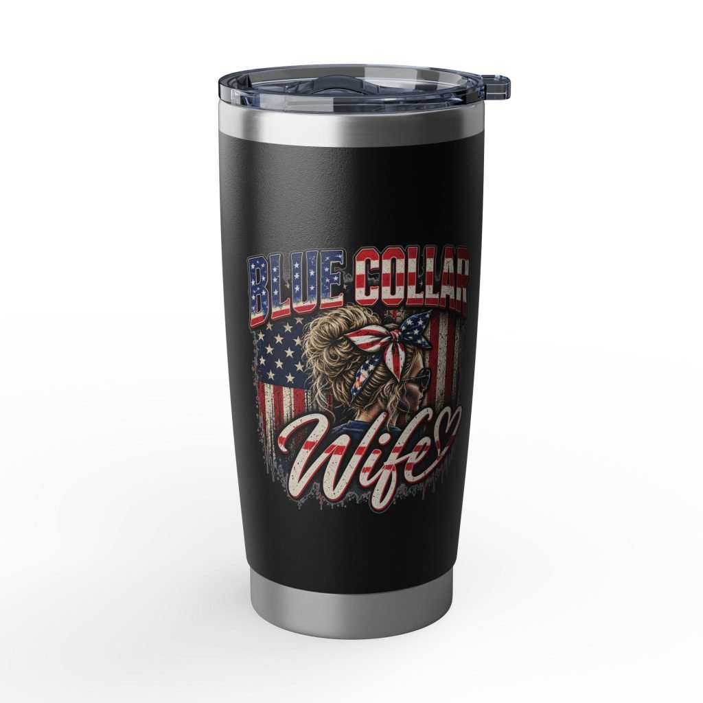 Blue Collar Wife | American Flag Black 20oz Tumbler — Her Trade. Her RULES.