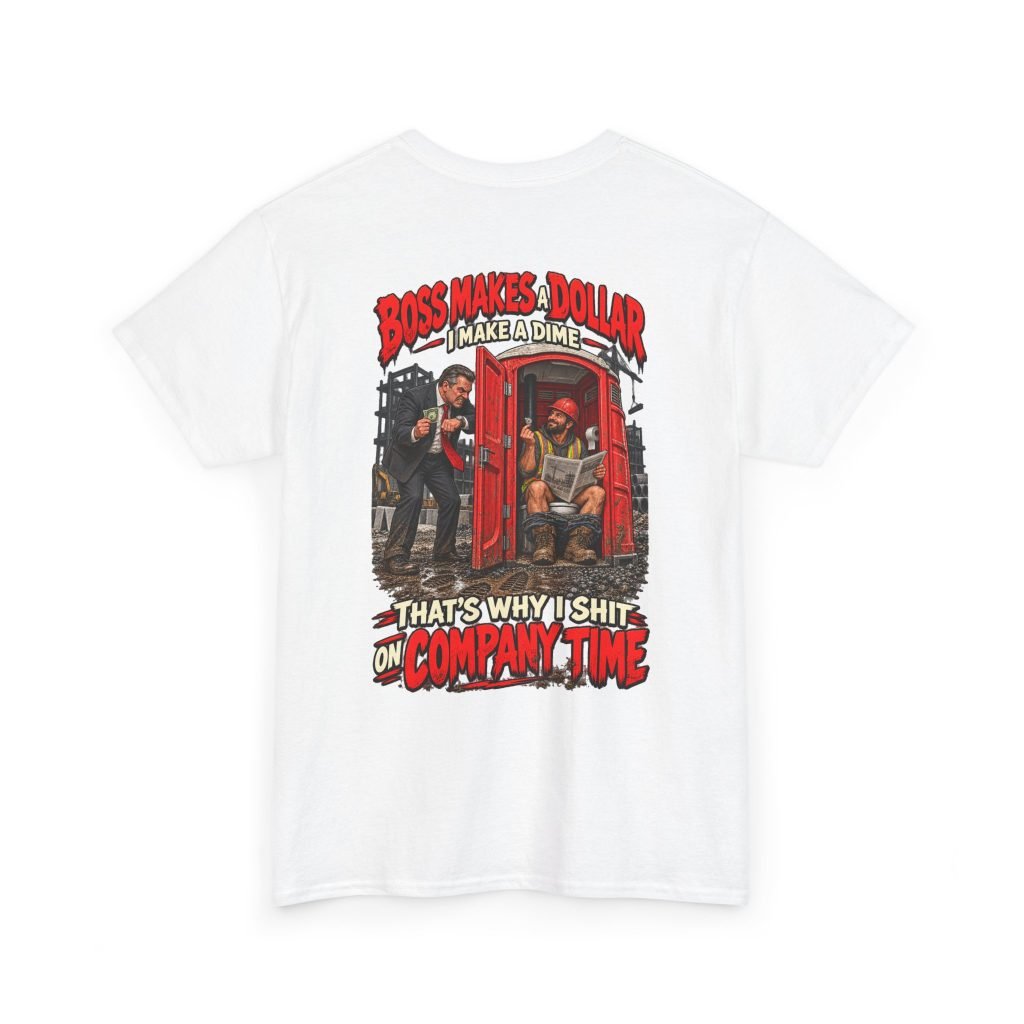 T-Shirt — "Boss Makes a Dollar, I Make a Dime" Funny Work Humor Tee