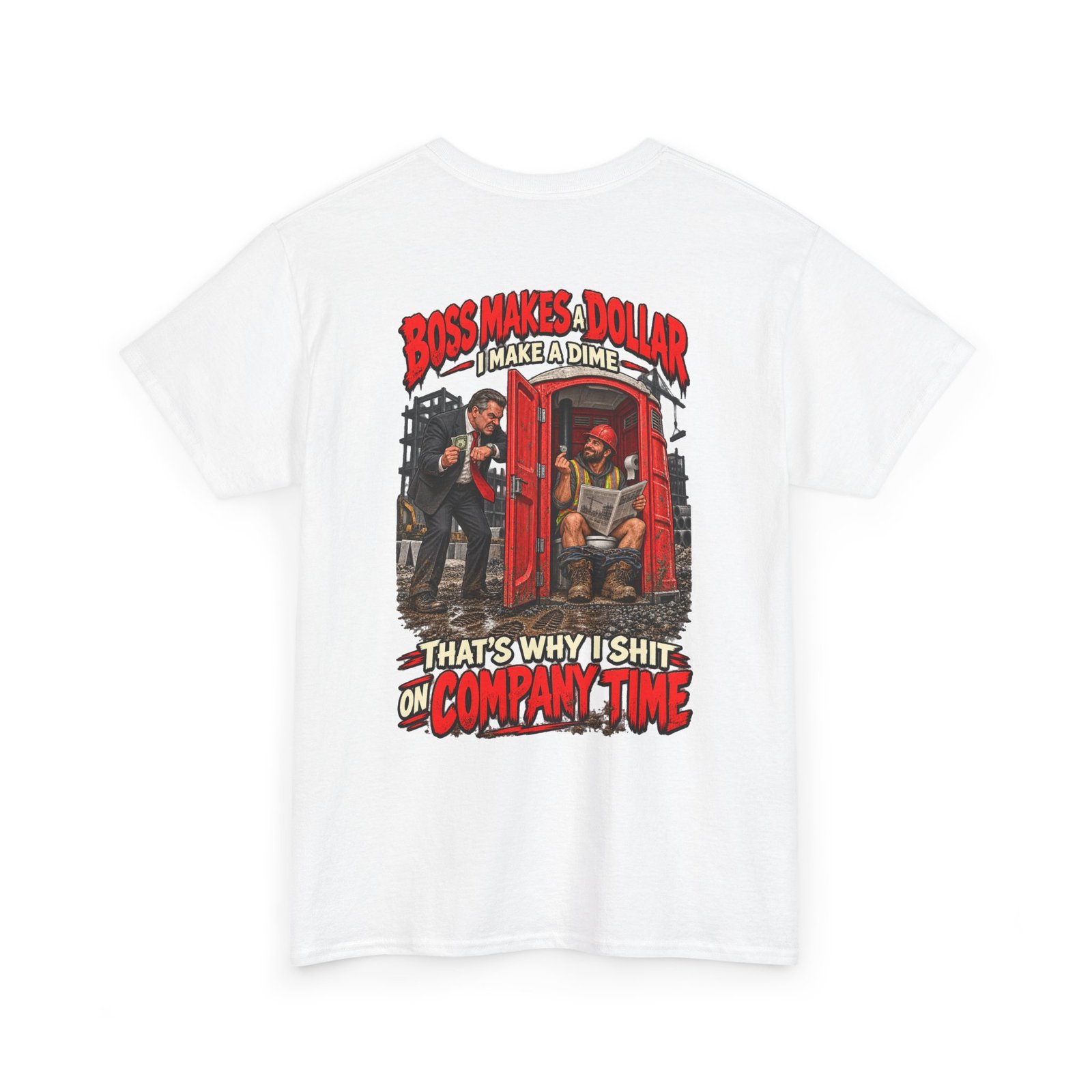 T-Shirt — "Boss Makes a Dollar, I Make a Dime" Funny Work Humor Tee