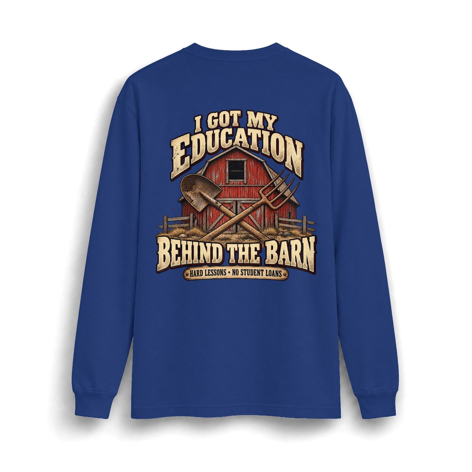 Barn Life Heavyweight Long-Sleeve — "I Got My Education Behind the Barn" - Image 4
