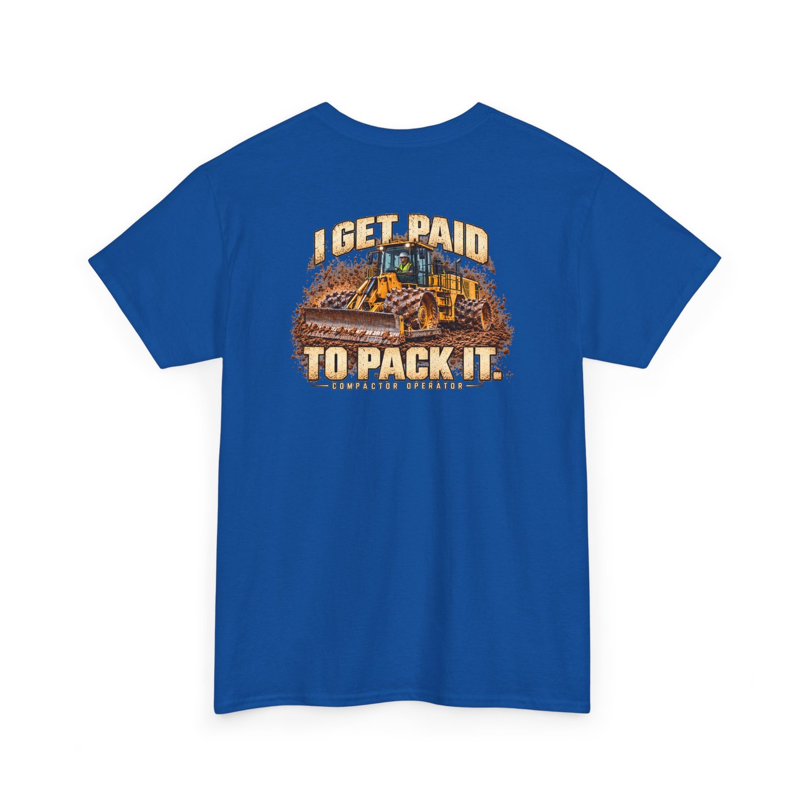 I Get Paid to Pack It — Male Compactor Operator T-Shirt | Don’t Be a Ronnie - Image 11