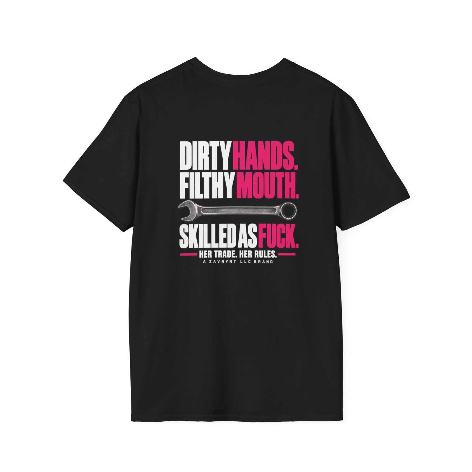 Her Trade. Her RULES. | Dirty Hands. Filthy Mouth. Skilled as Fuck. — Mechanic Tee