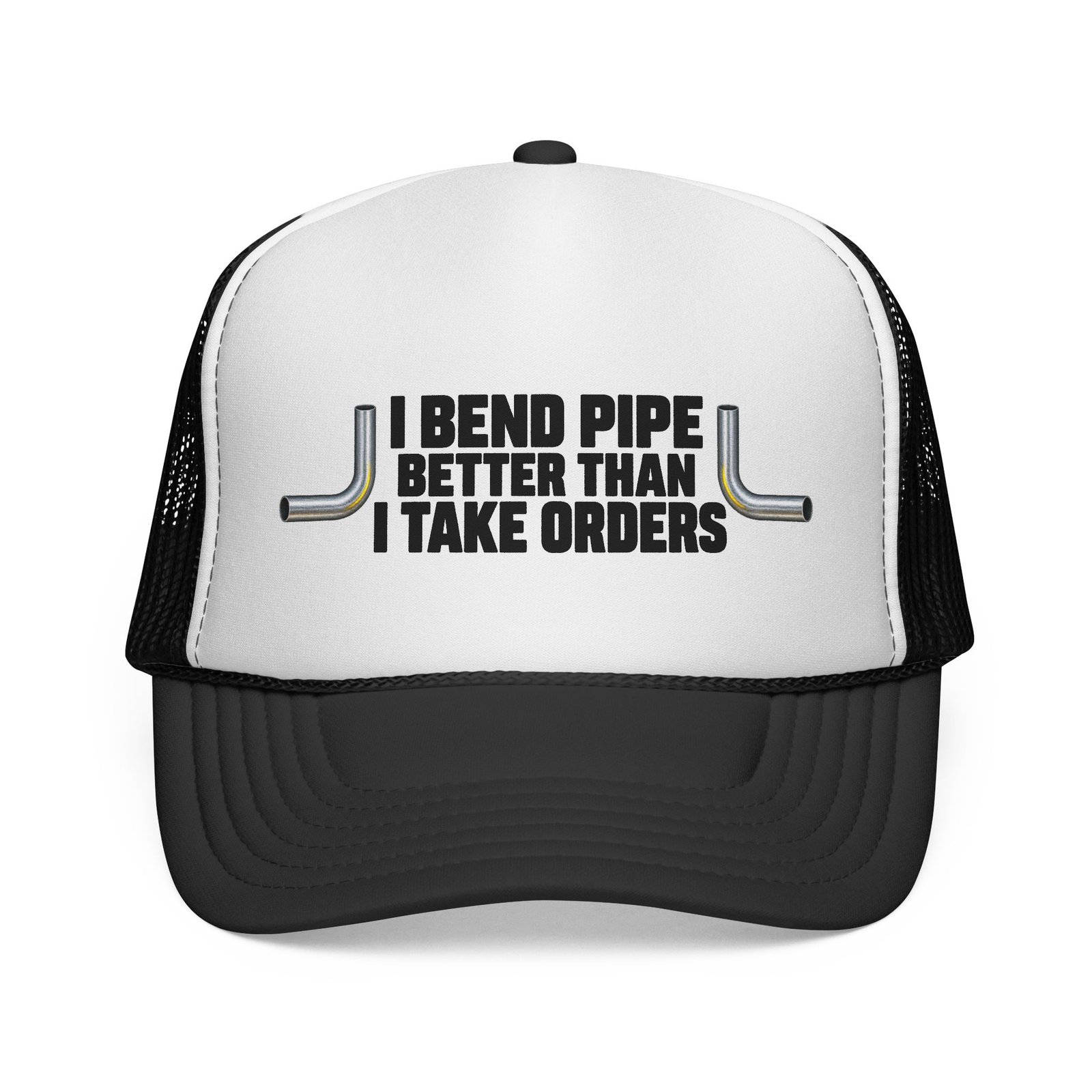 I Bend Pipe Better Than I Take Orders | Electrician Trucker Hat