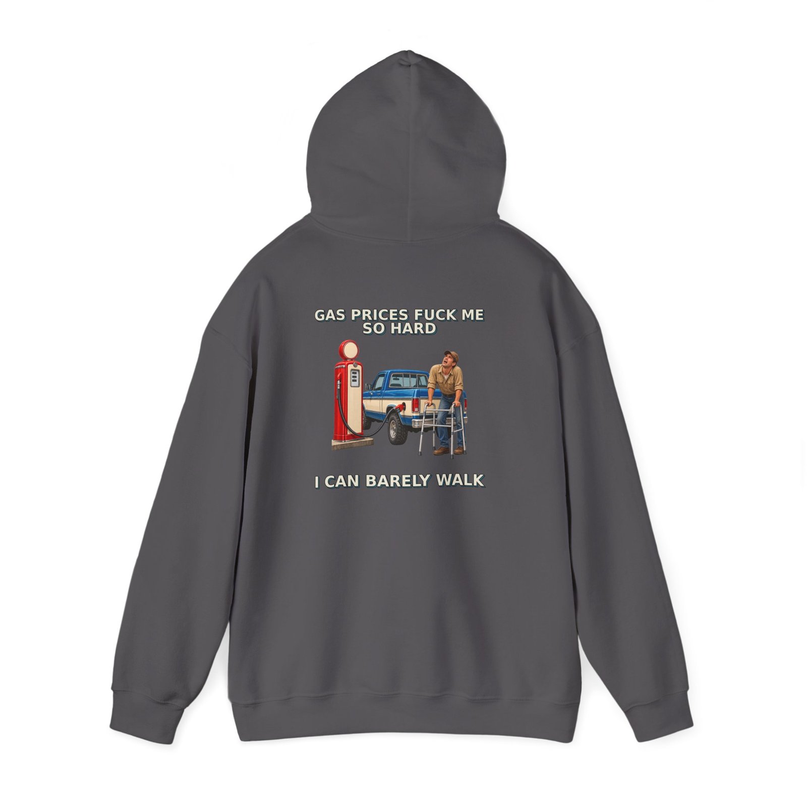 Gas Prices — I Can Barely Walk Work Hoodie - Image 5