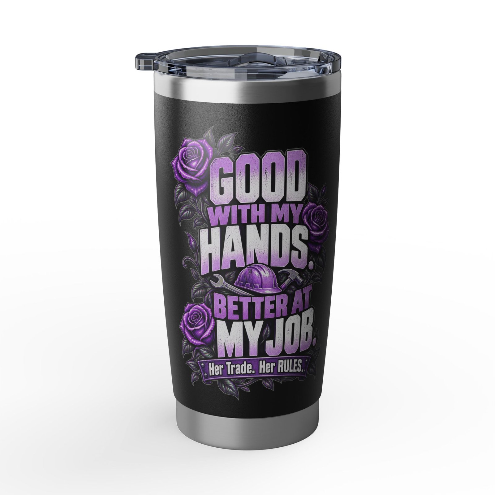 Good with my hands. Better at my job. | Black 20oz Tumbler — Purple Roses | Her Trade. Her RULES. - Image 2