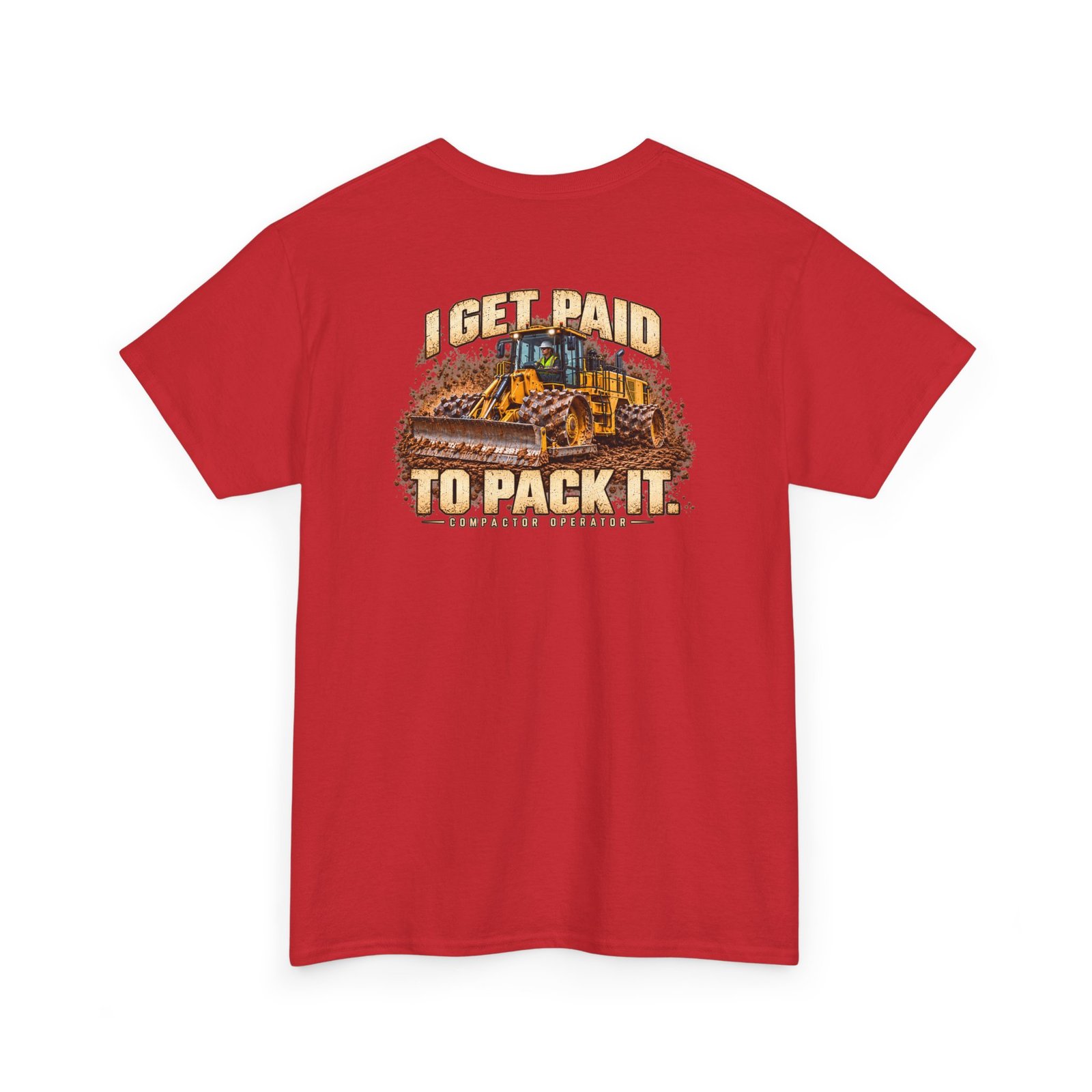 I Get Paid to Pack It — Male Compactor Operator T-Shirt | Don’t Be a Ronnie - Image 15