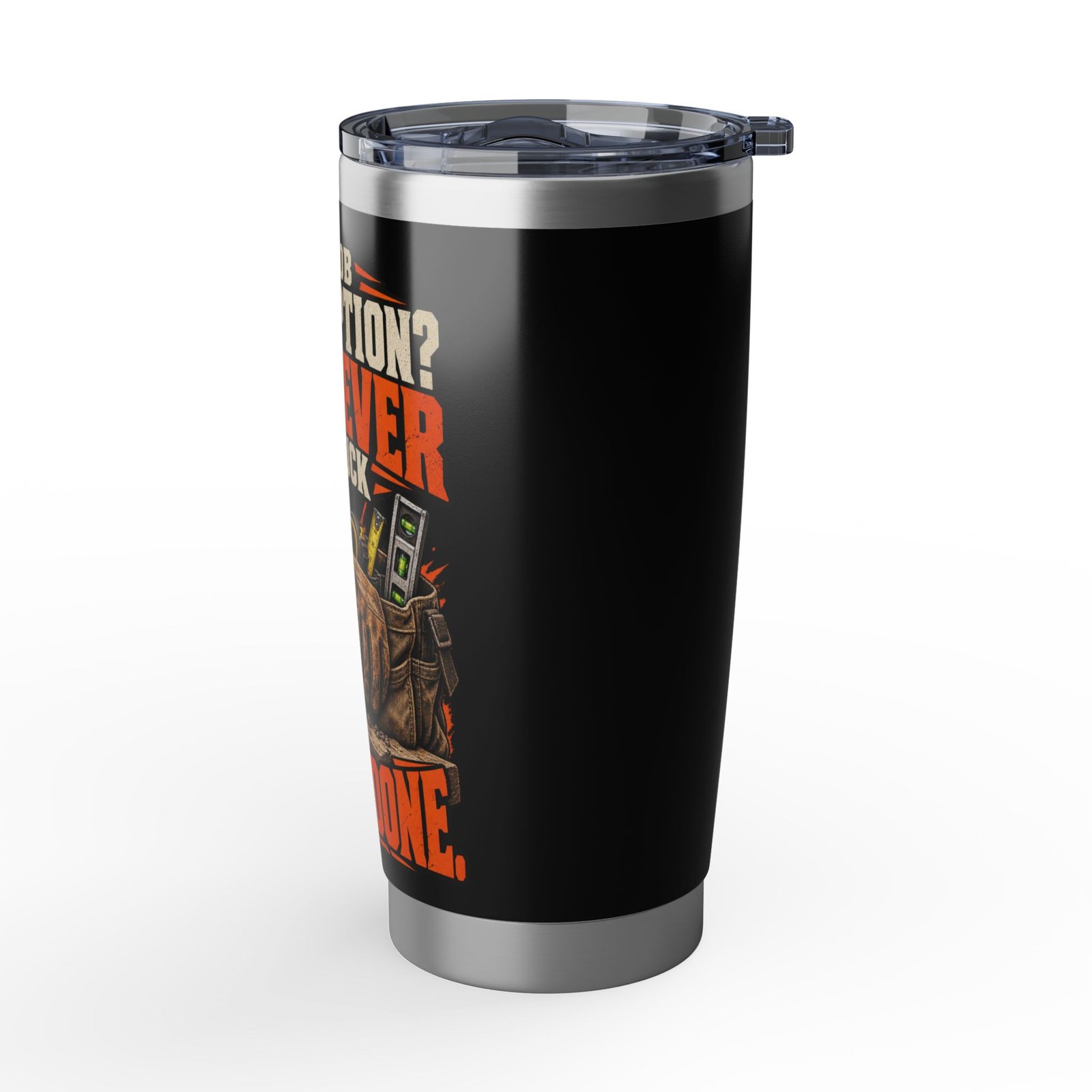 My Job Description? Whatever the Fuck Needs Done | 20oz Tumbler — Don’t Be a Ronnie - Image 3