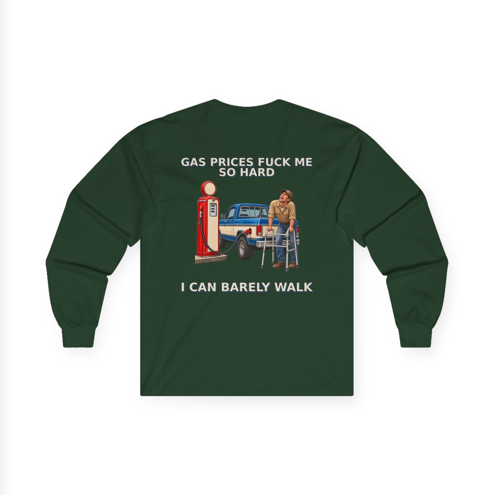 Gas Prices — I Can Barely Walk Long-Sleeve Shirt - Image 3