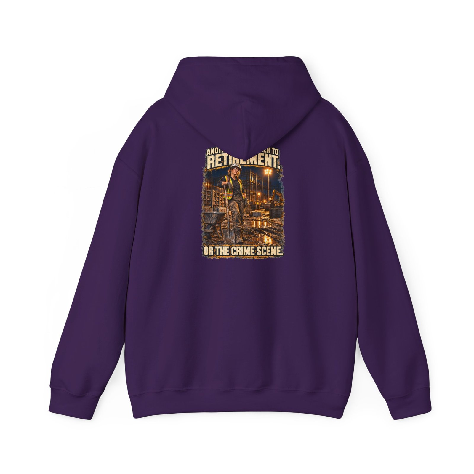 Another Day Closer to Retirement. Or the Crime Scene. — Ladies Laborer Hoodie | Don’t Be a Ronnie - Image 26