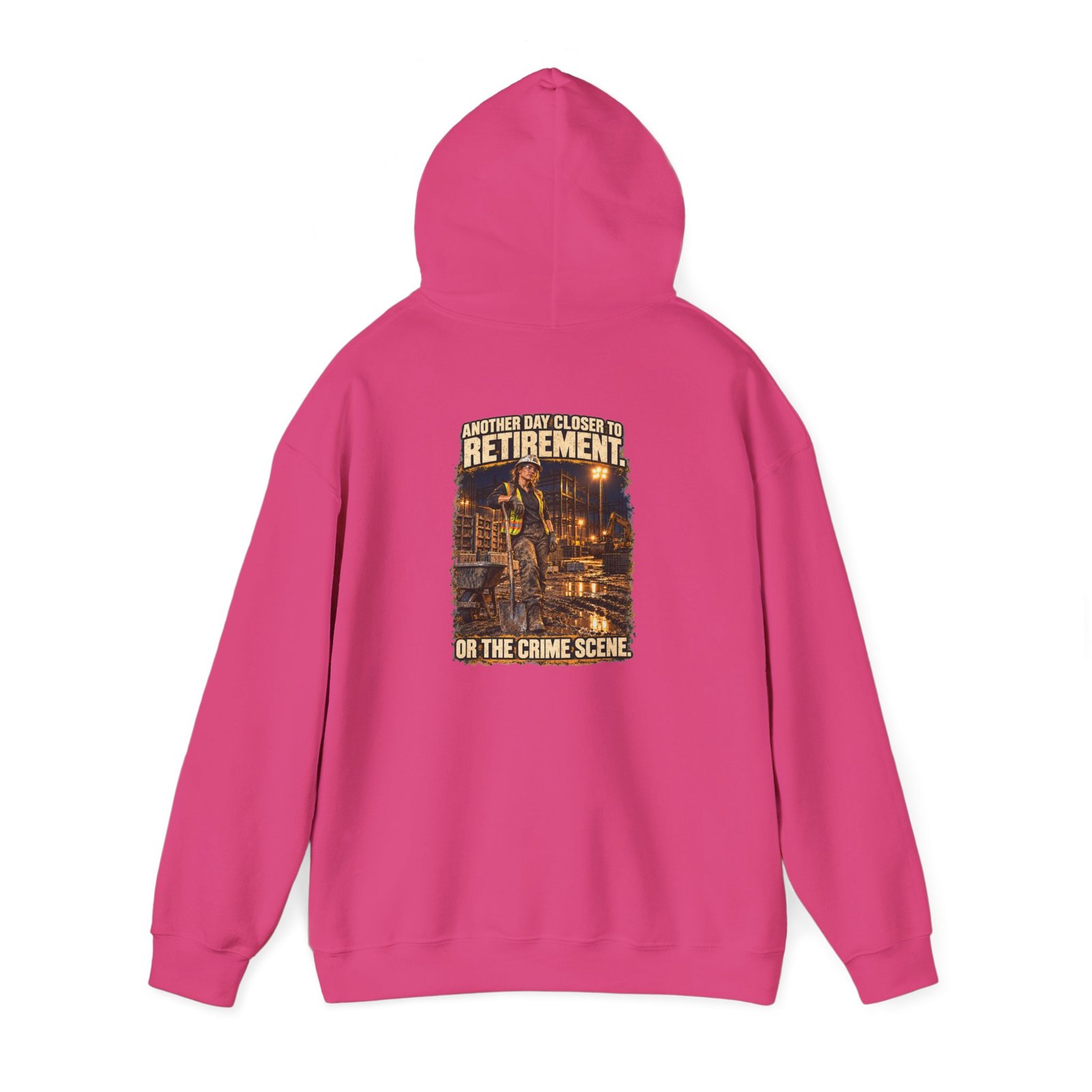 Another Day Closer to Retirement. Or the Crime Scene. — Ladies Laborer Hoodie | Don’t Be a Ronnie - Image 35