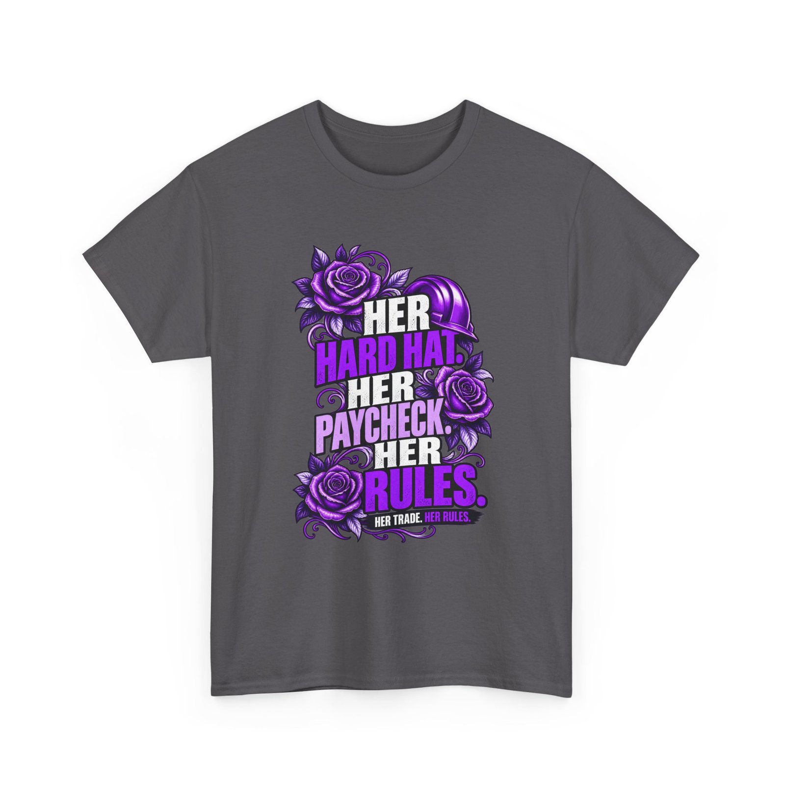Her hard hat. Her paycheck. Her RULES. | Construction T-Shirt — Purple Roses | Her Trade. Her RULES. - Image 3