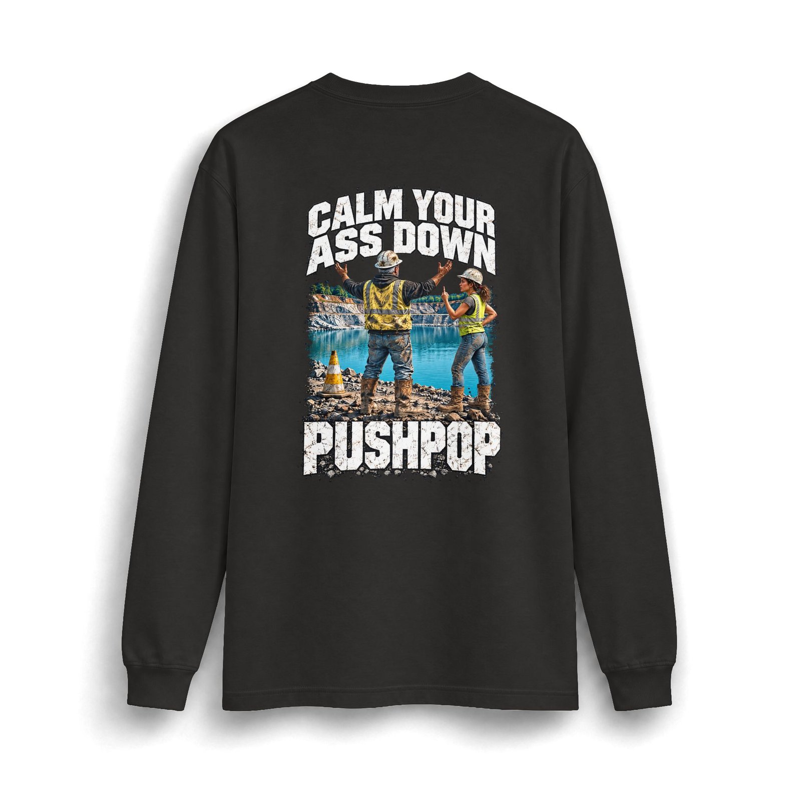 Calm Your Ass Down, Pushpop — Heavyweight Long-Sleeve Work Shirt